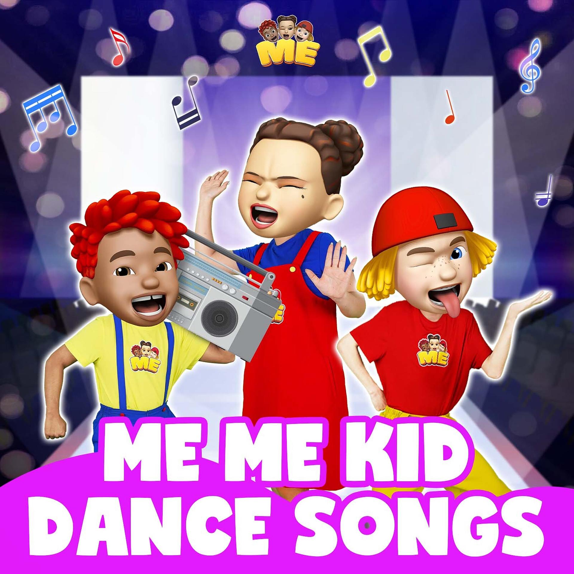 Постер альбома Me Me Kid Dance Songs