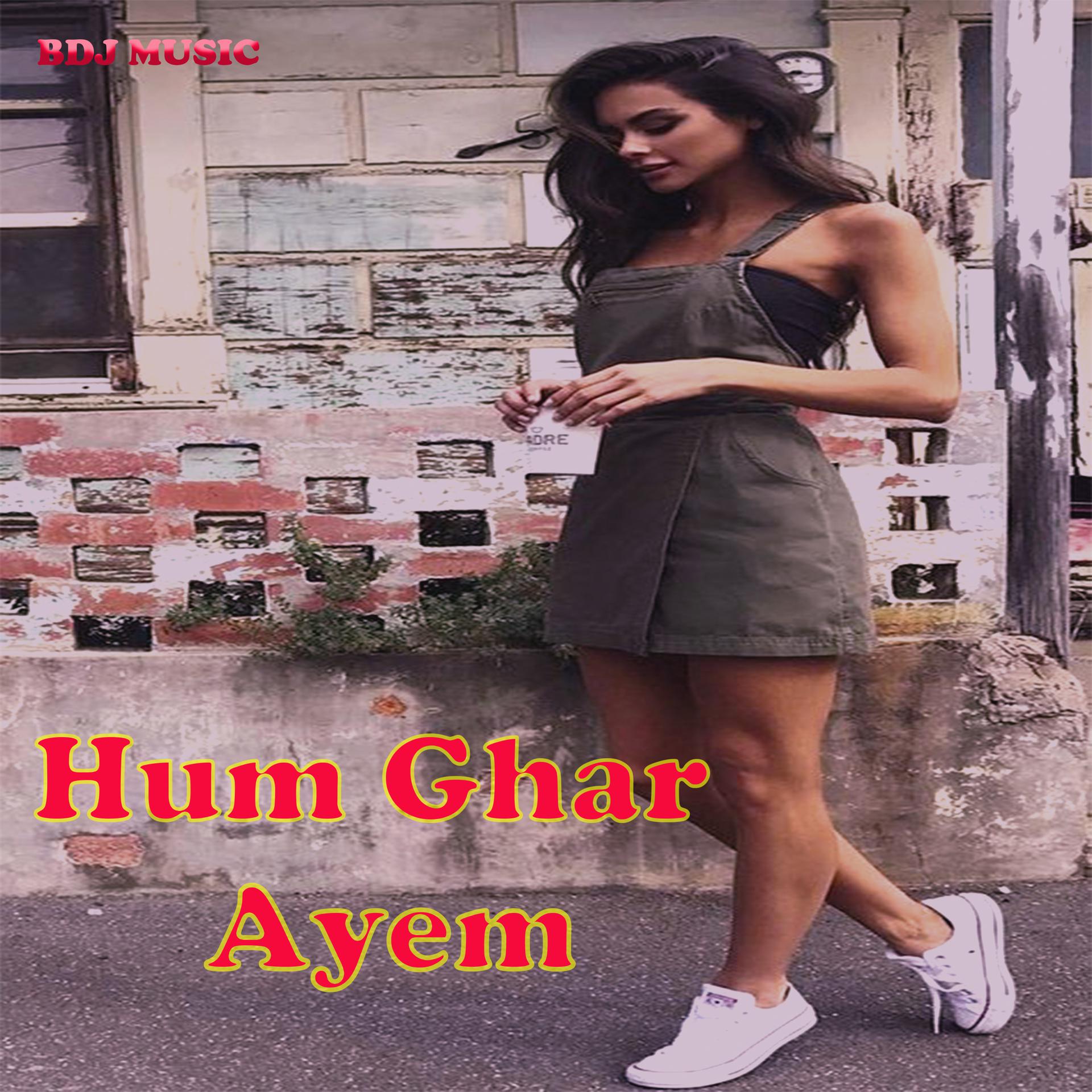 Постер альбома Hum Ghar Ayem