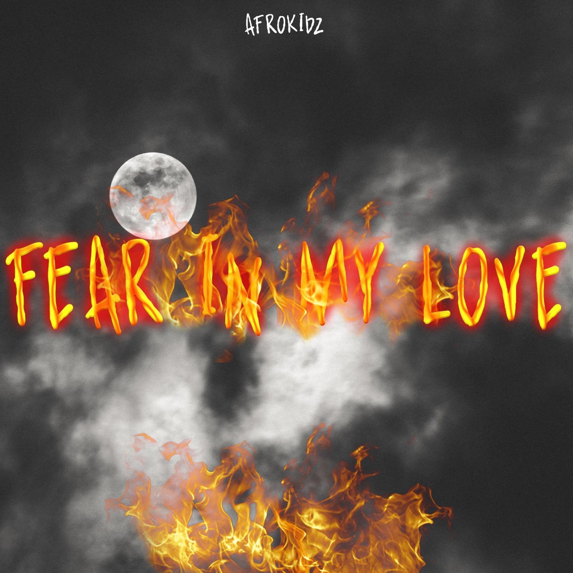 Постер альбома FEAR IN MY LOVE