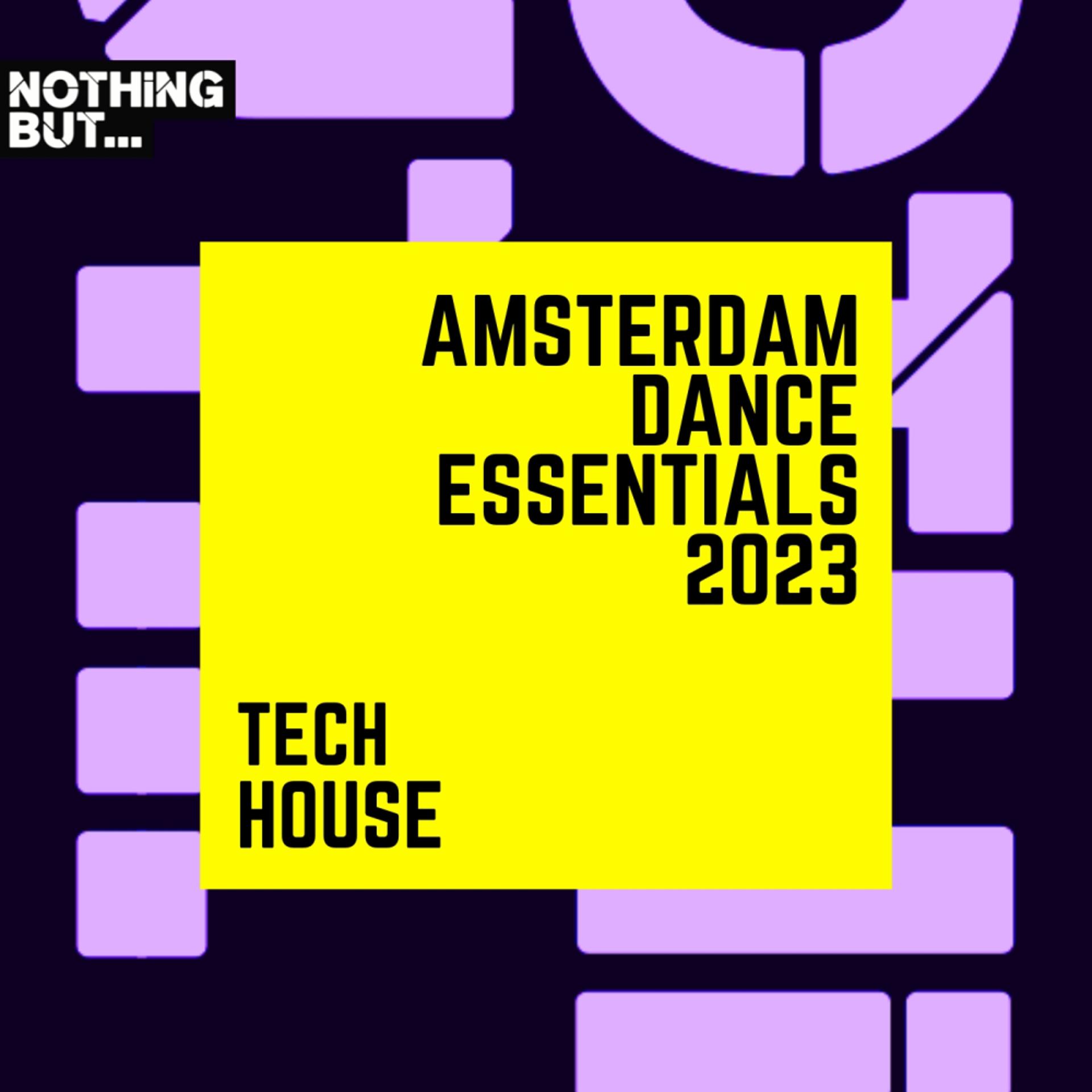 Постер альбома Nothing But... Amsterdam Dance Essentials 2023 Tech House