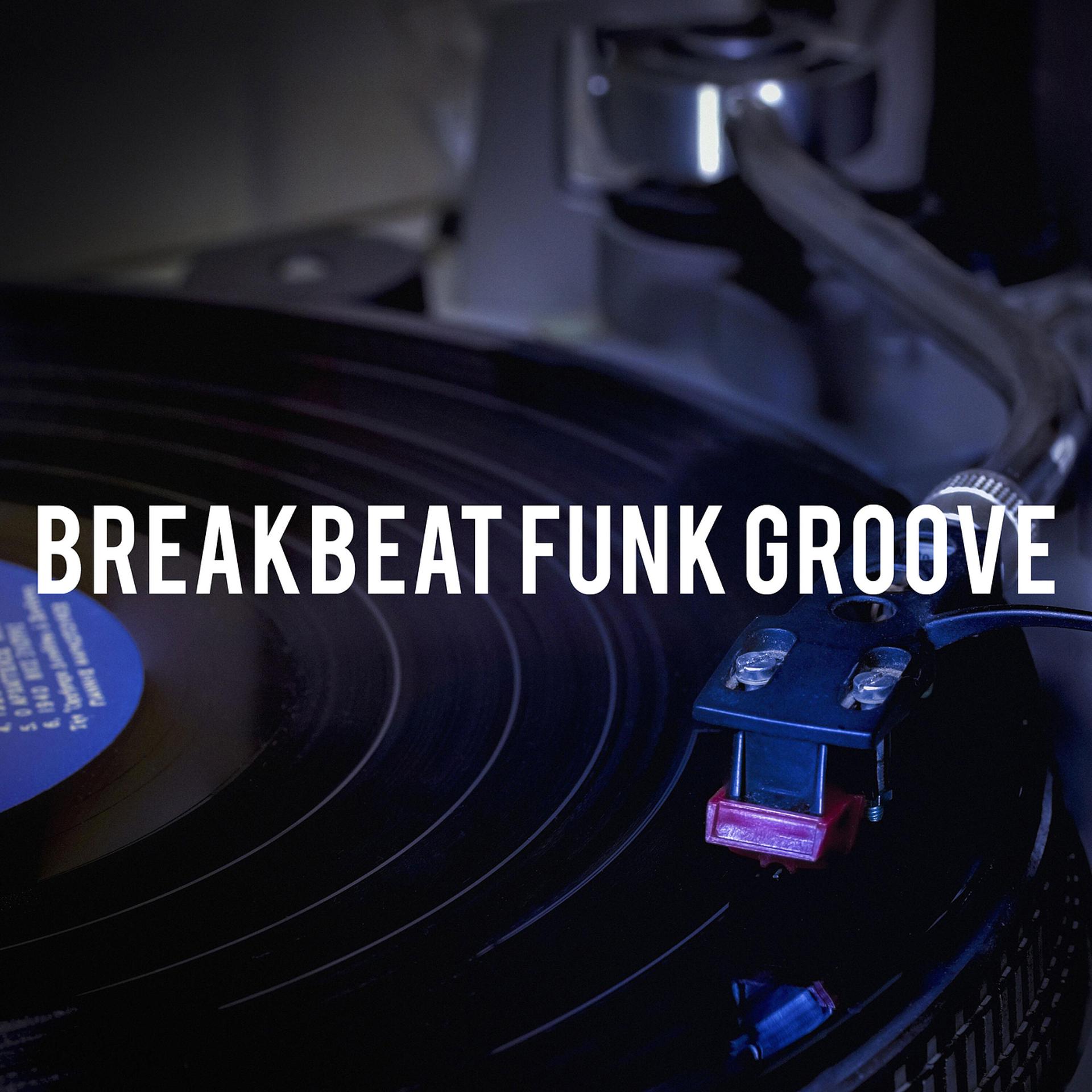 Постер альбома BreakBeat Funk Groove