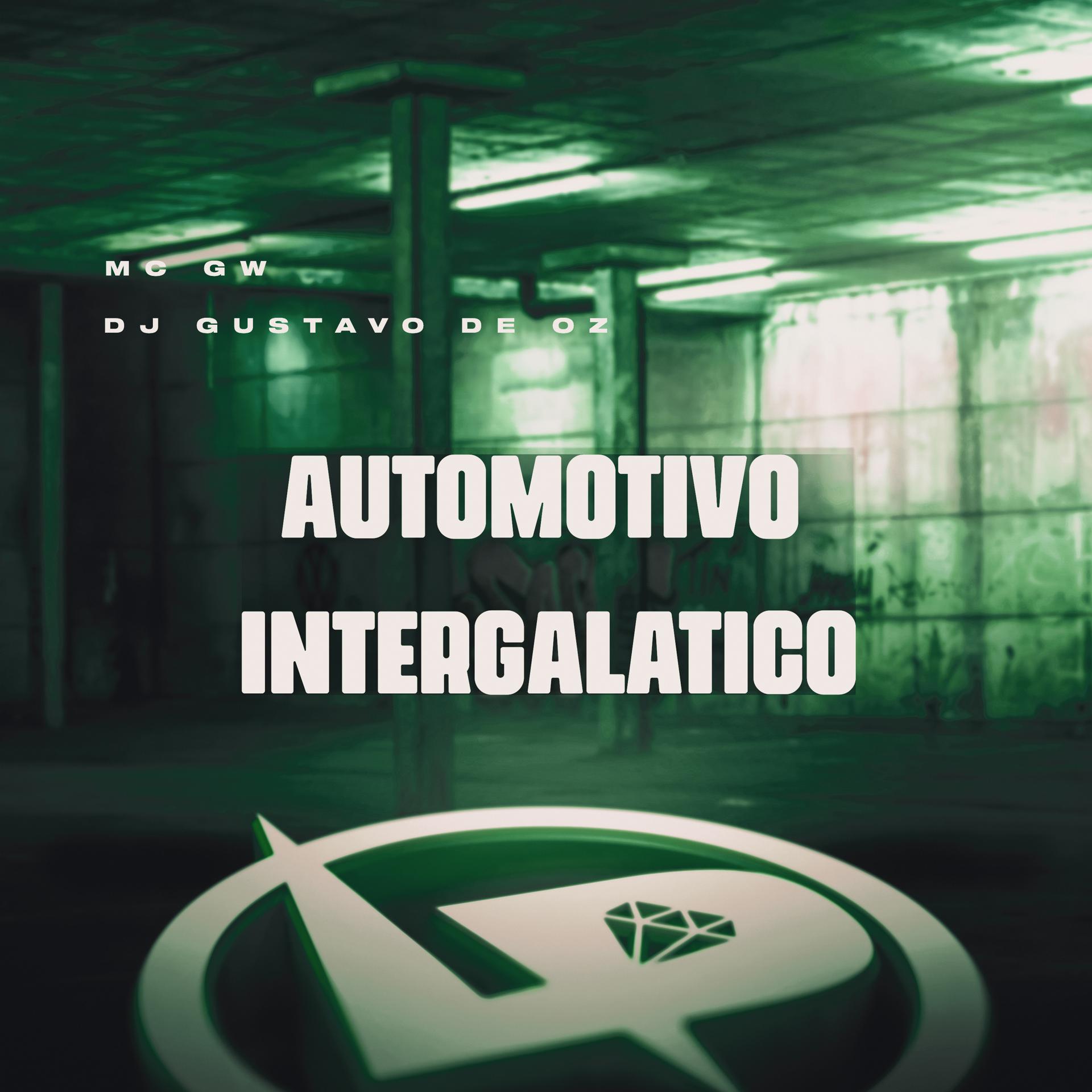 Постер альбома Automotivo Intergalatico