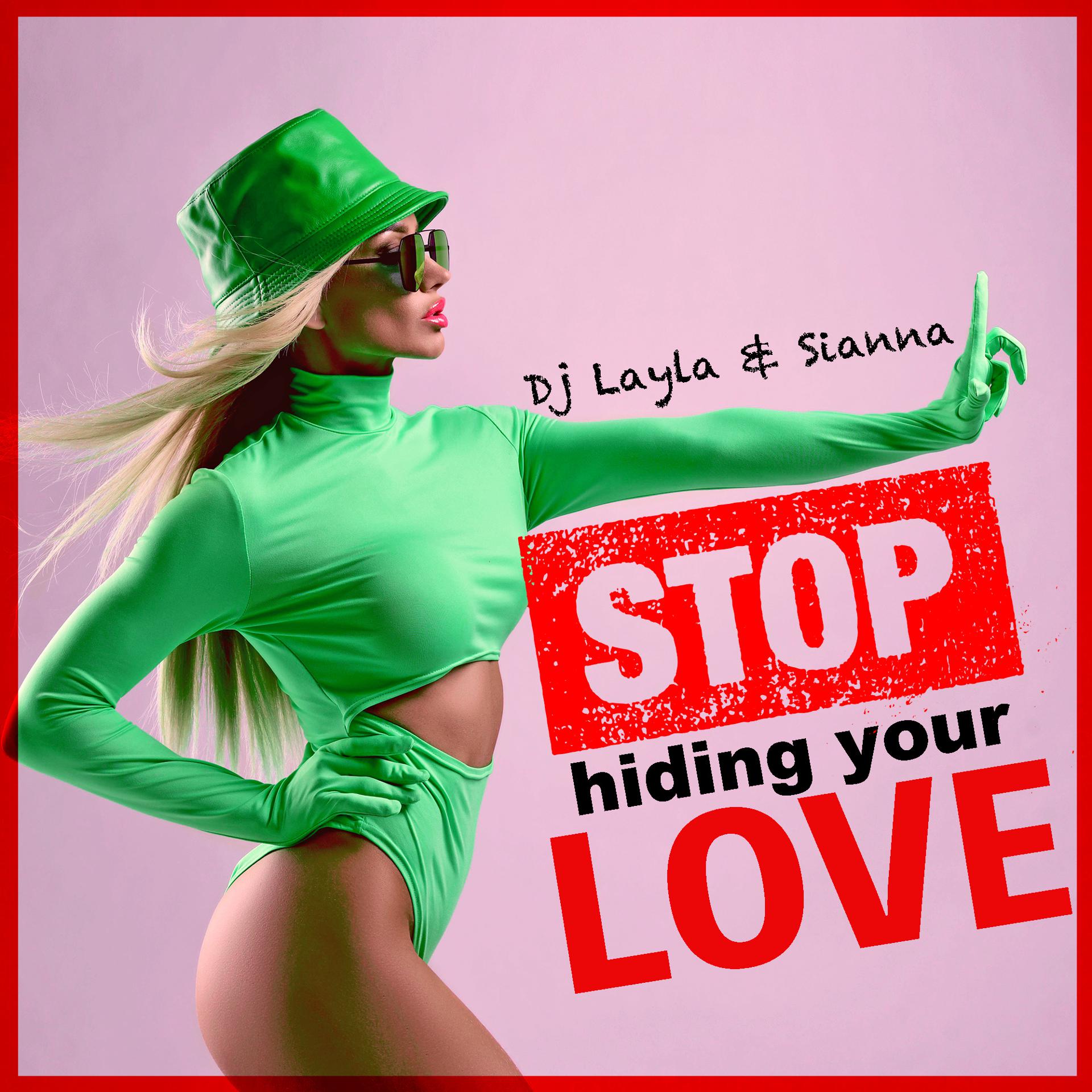 Постер альбома Stop Hiding Your Love