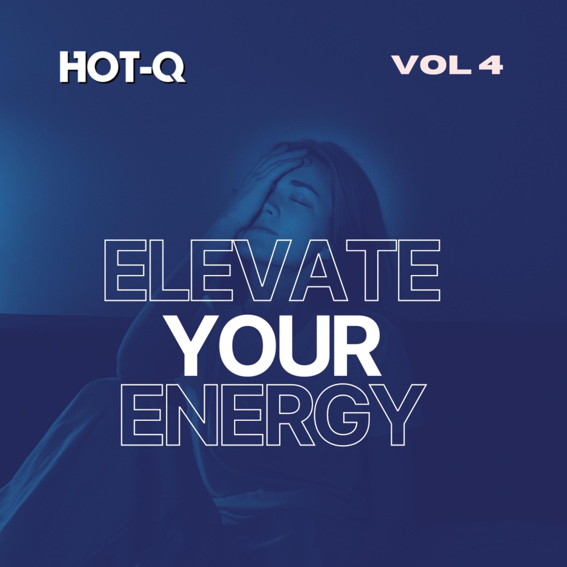 Постер альбома Elevate Your Energy 004