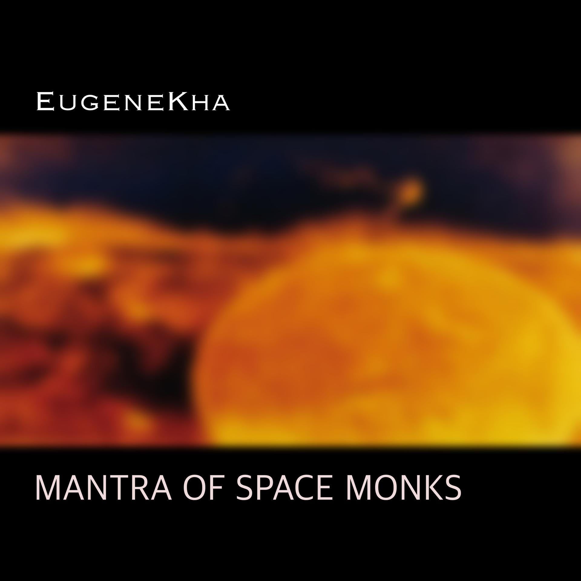 Постер альбома Mantra of Space Monks