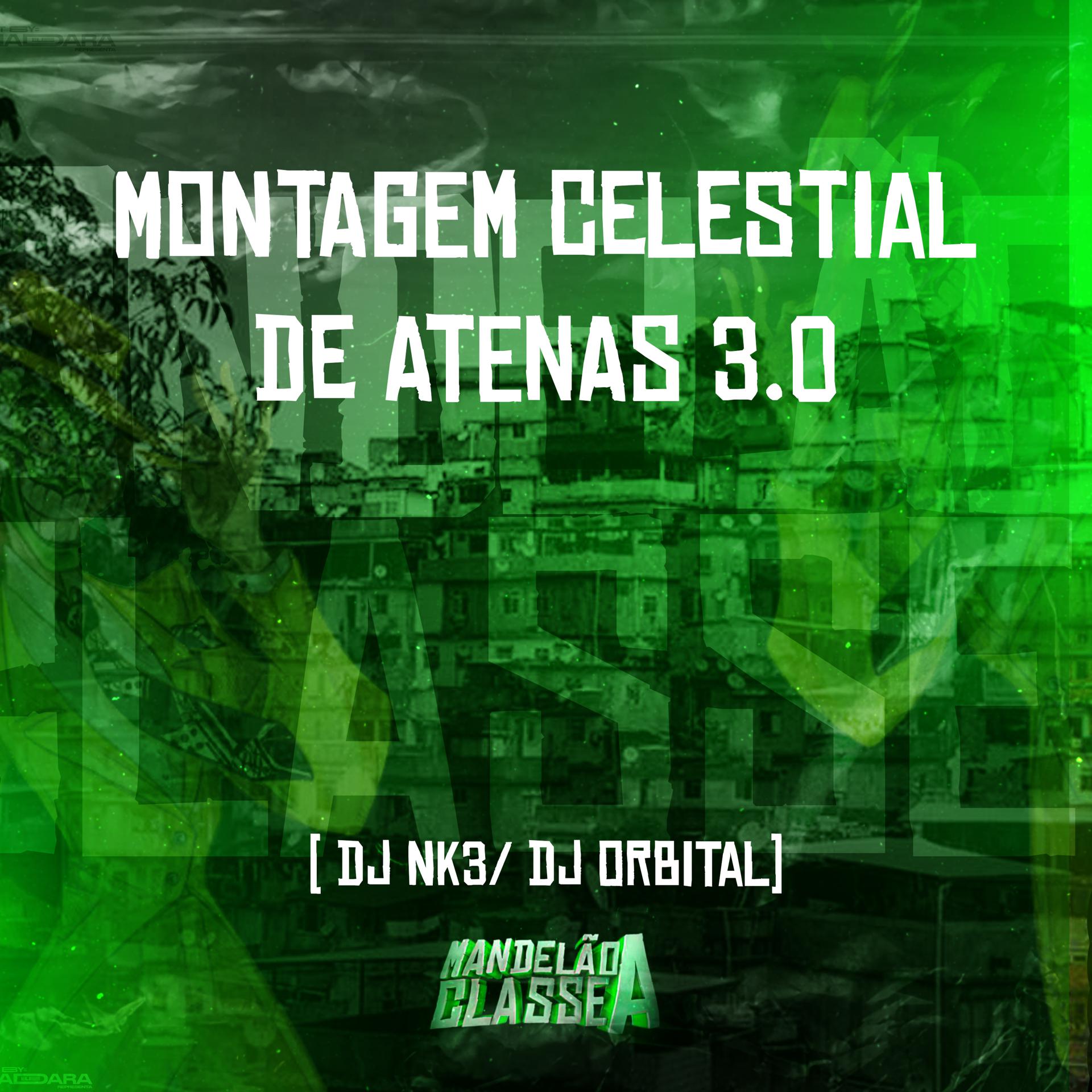 Постер альбома Montagem Celestial de Atenas 3.0