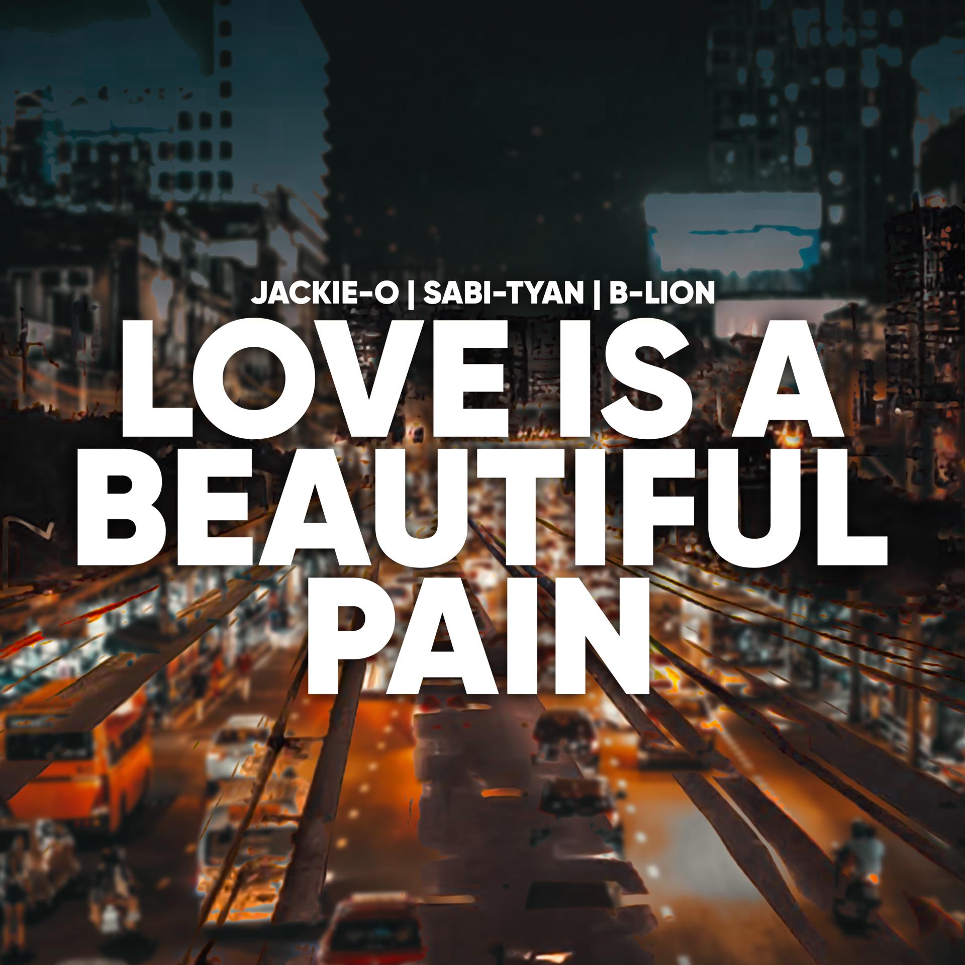 Постер альбома Love is a beautiful pain