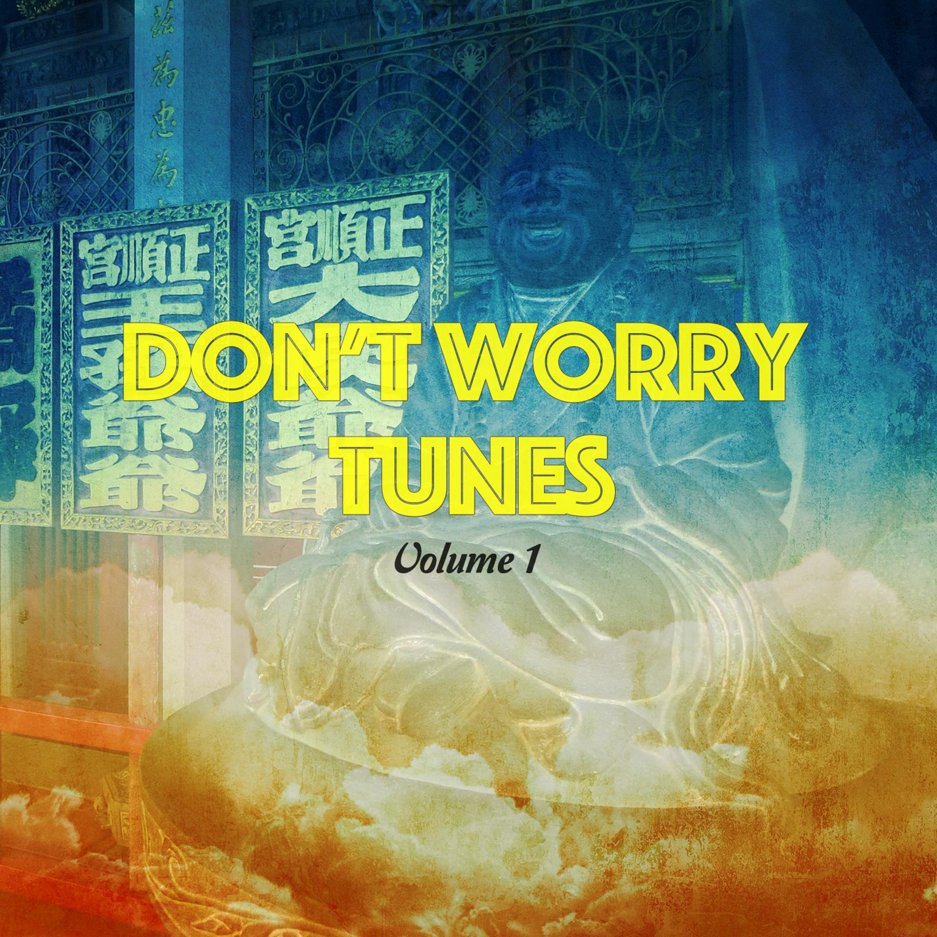Постер альбома Don't Worry Tunes, Vol. 1