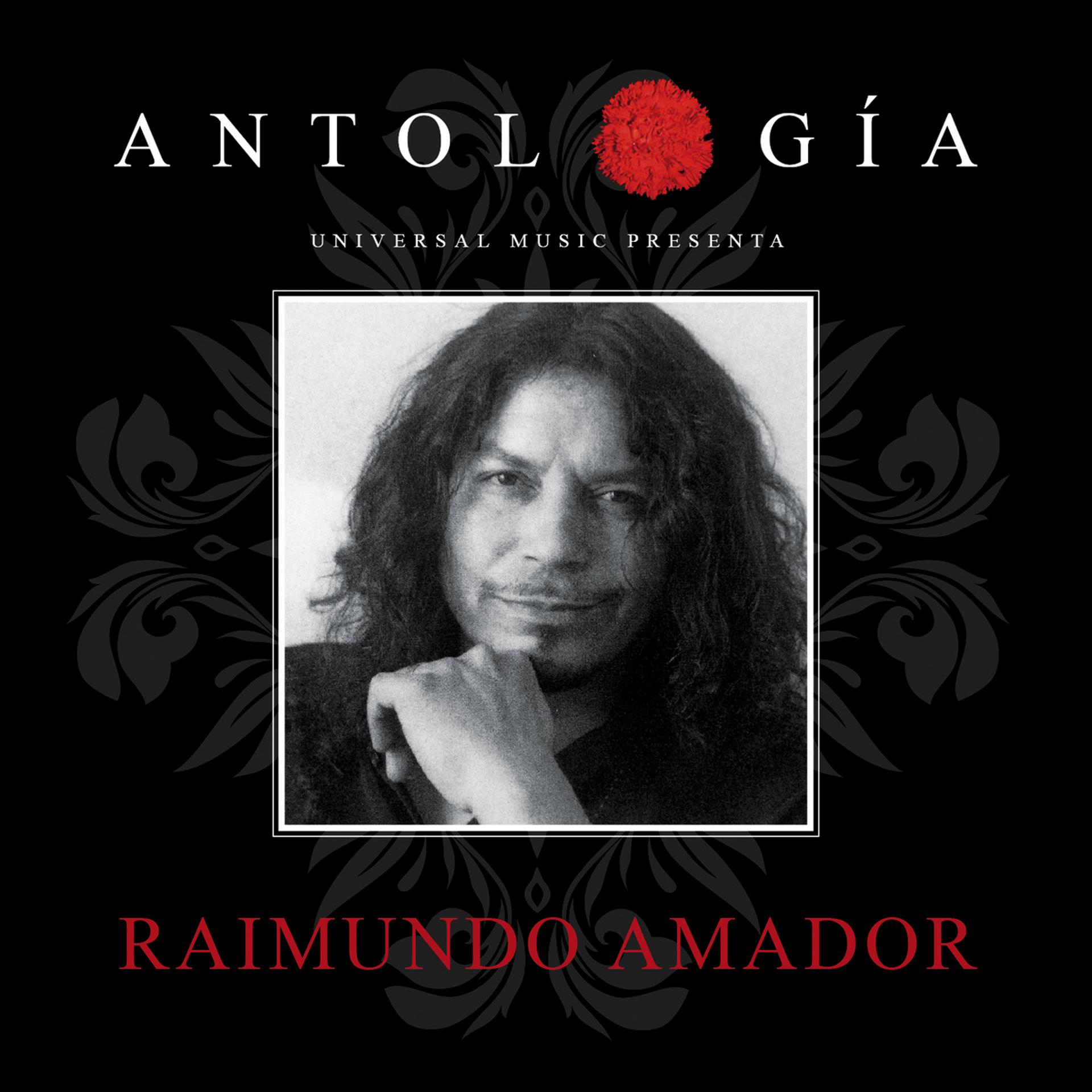 Постер альбома Antología De Raimundo Amador