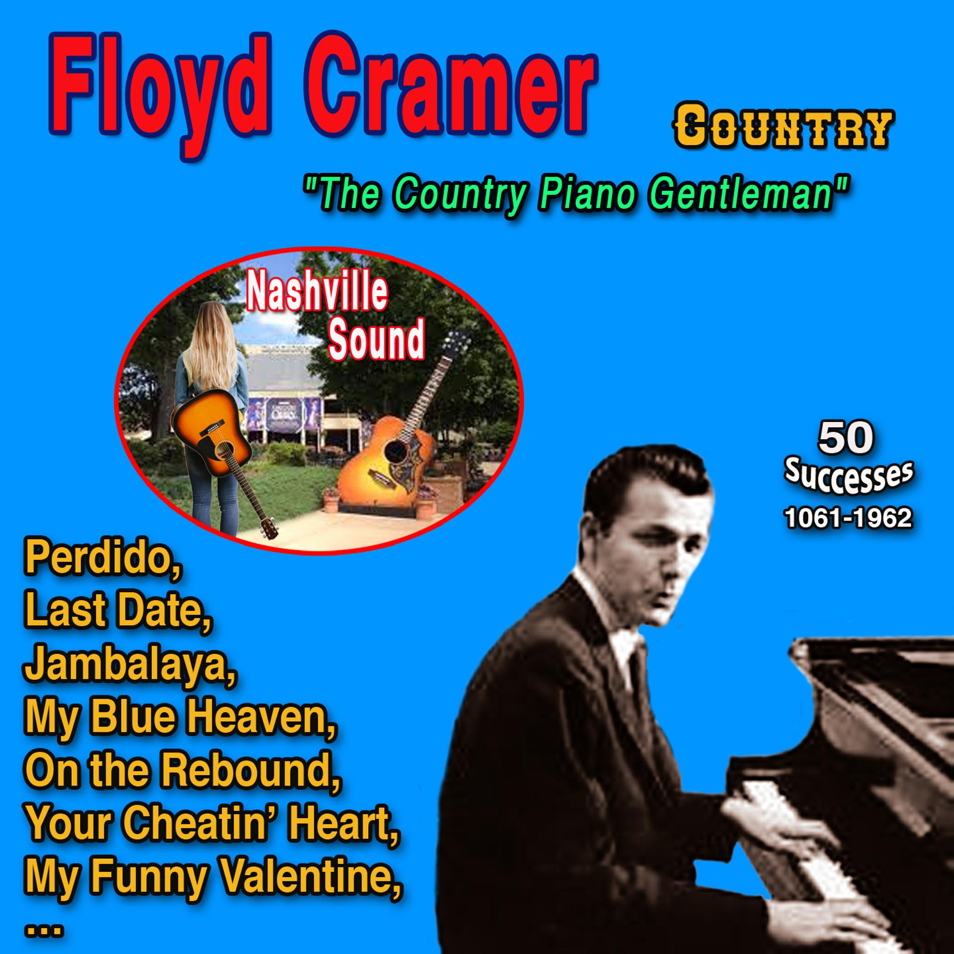 Постер альбома Floyd Cramer "The Country Piano Gentleman" 50 Successes