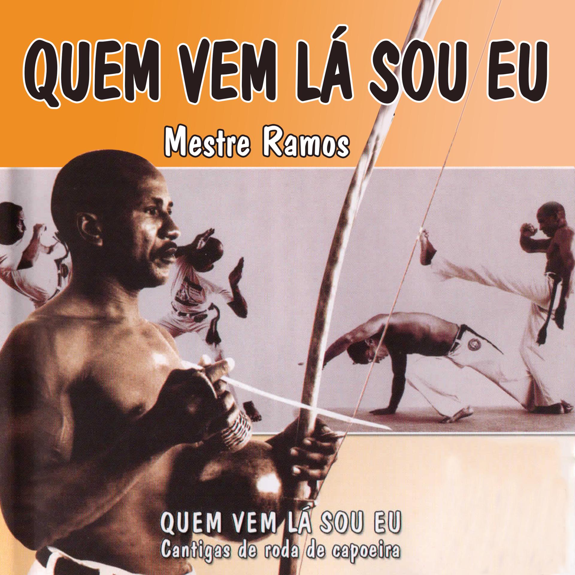 Постер альбома Quem Vem Lá Sou Eu: Cantigas de Roda de Capoeira