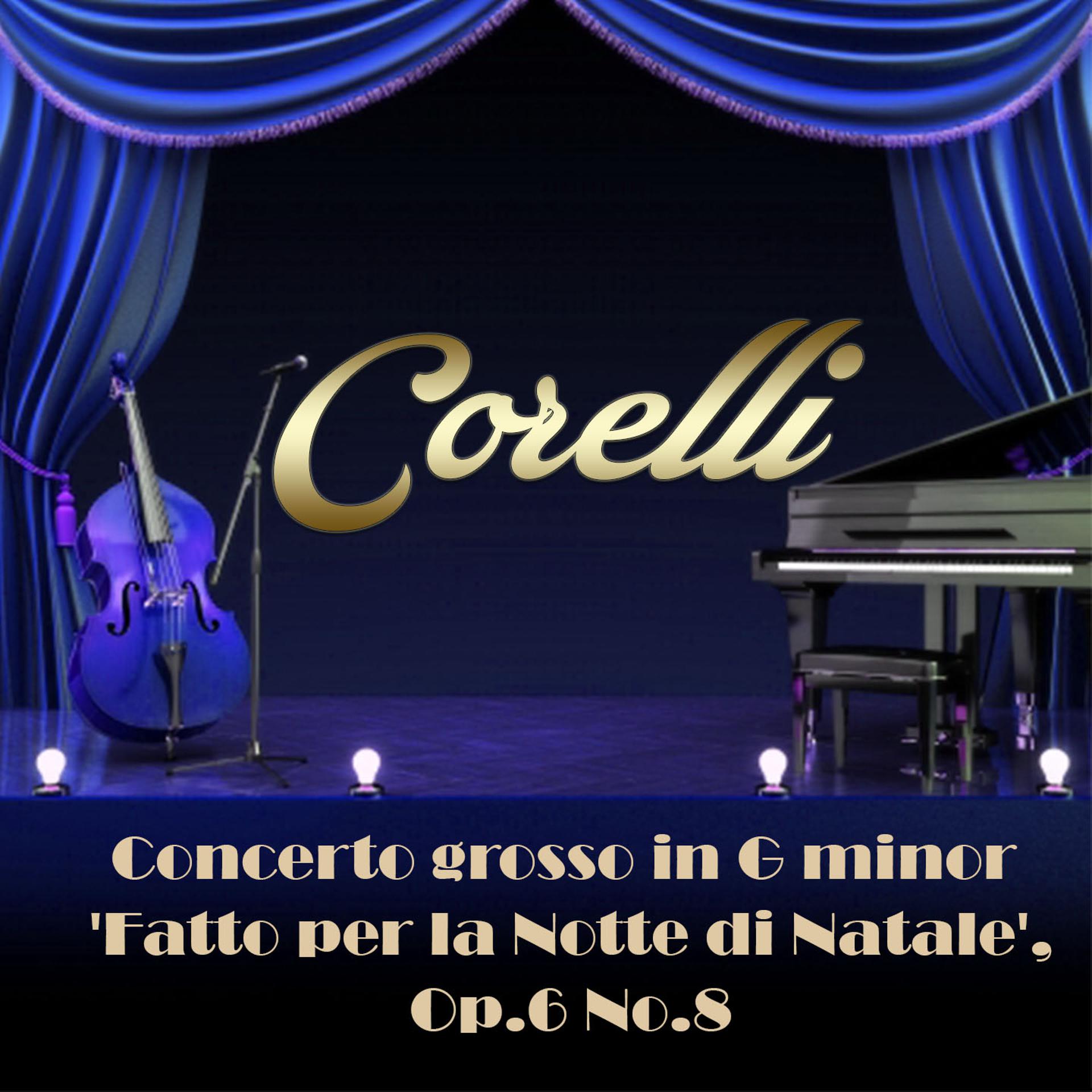 Постер альбома Corelli: Concerto Grosso in G Minor 'Fatto Per La Notte Di Natale', Op. 6 No. 8