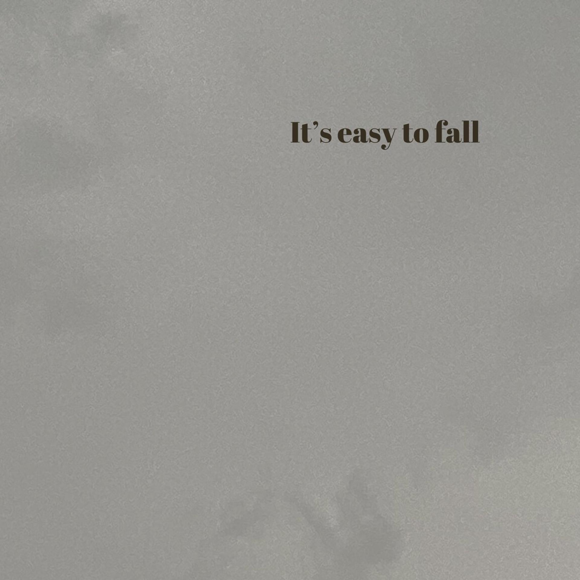 Постер альбома It's easy to fall