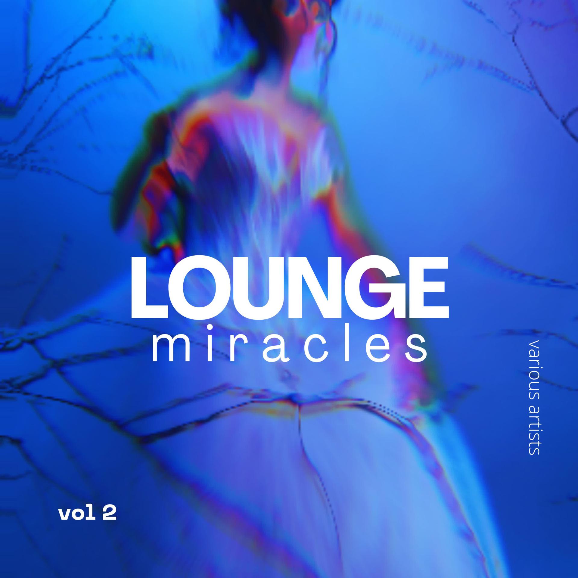 Постер альбома Lounge Miracles, Vol. 2
