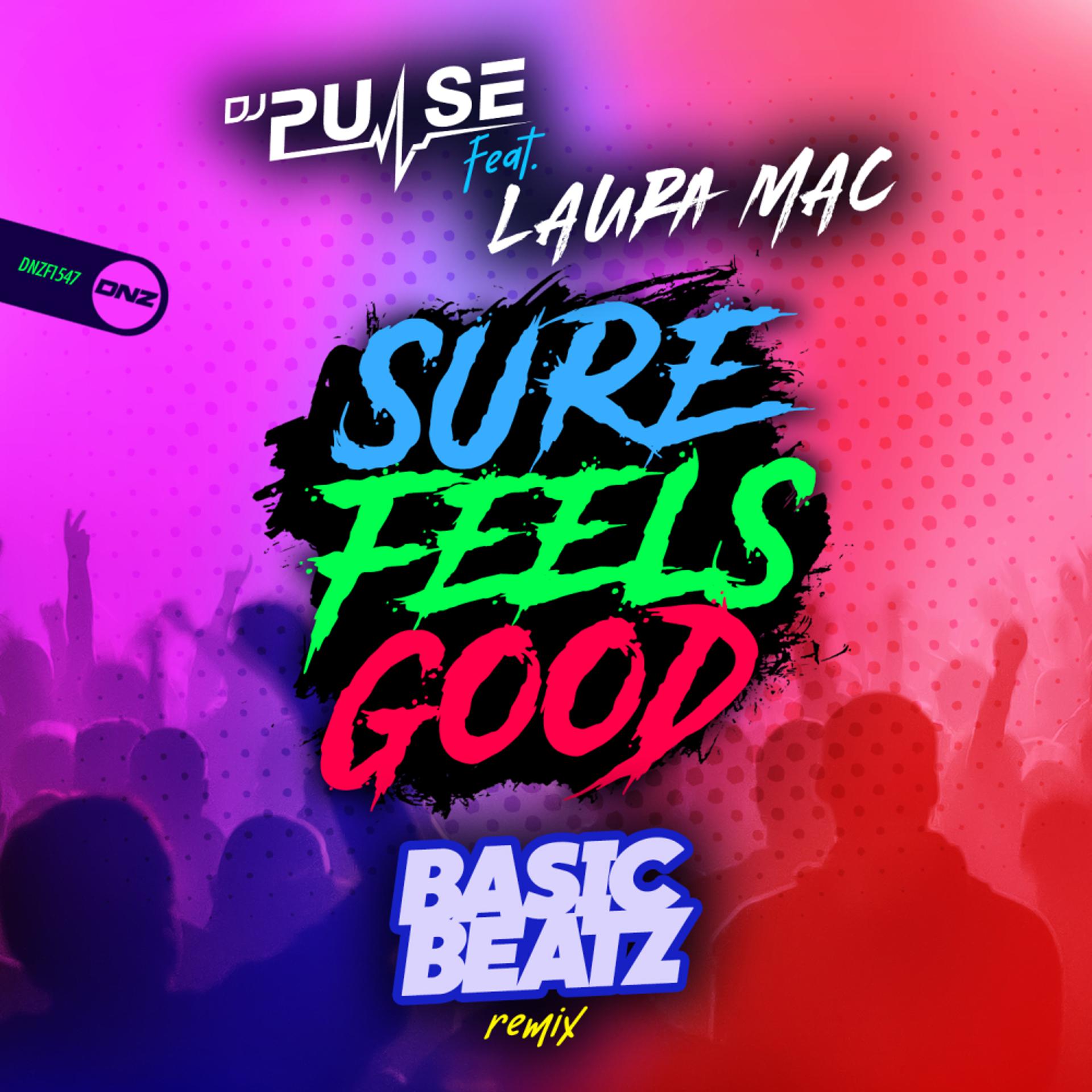 Постер альбома Sure Feels Good (Basic Beatz Remix)
