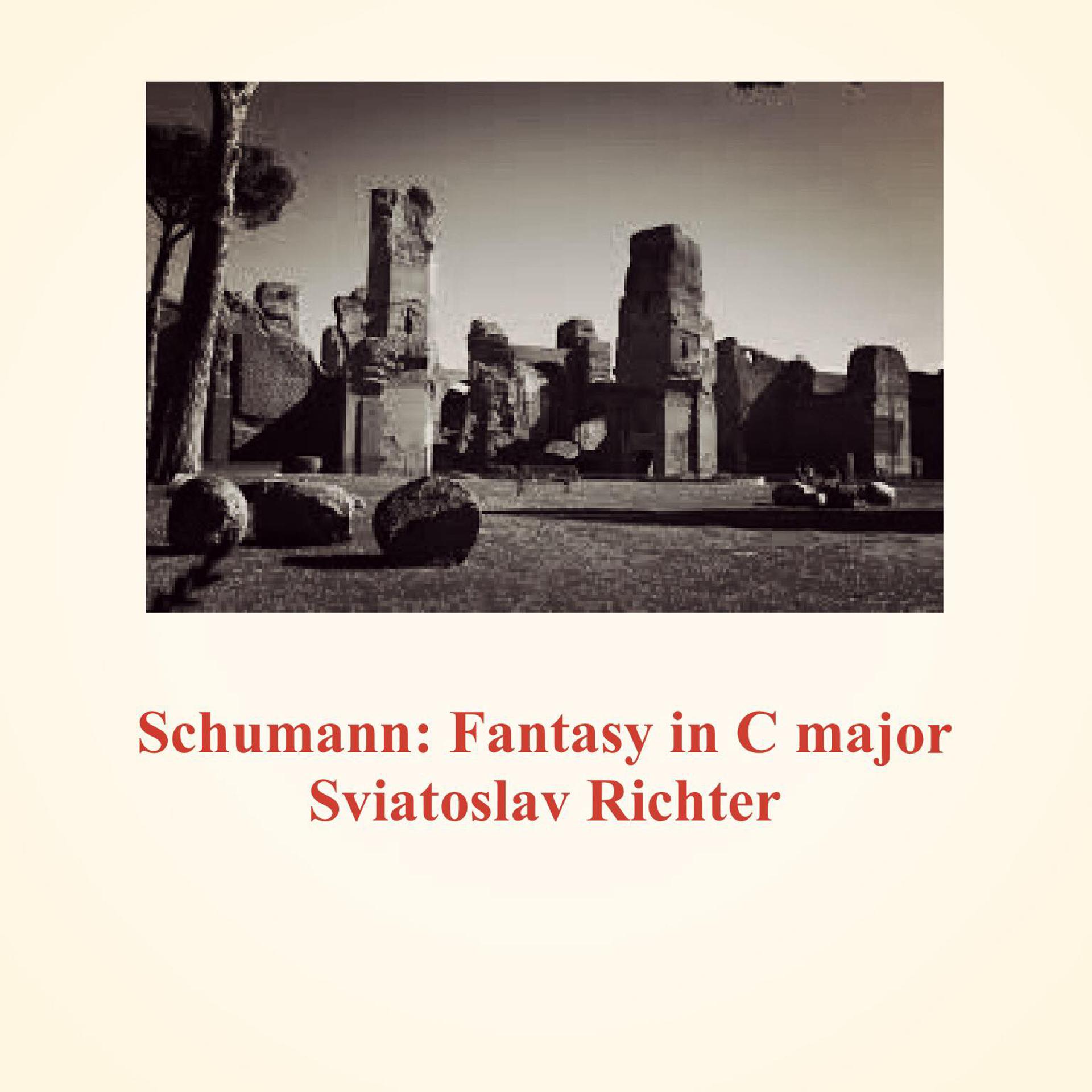 Постер альбома Schumann: Fantasy in C Major