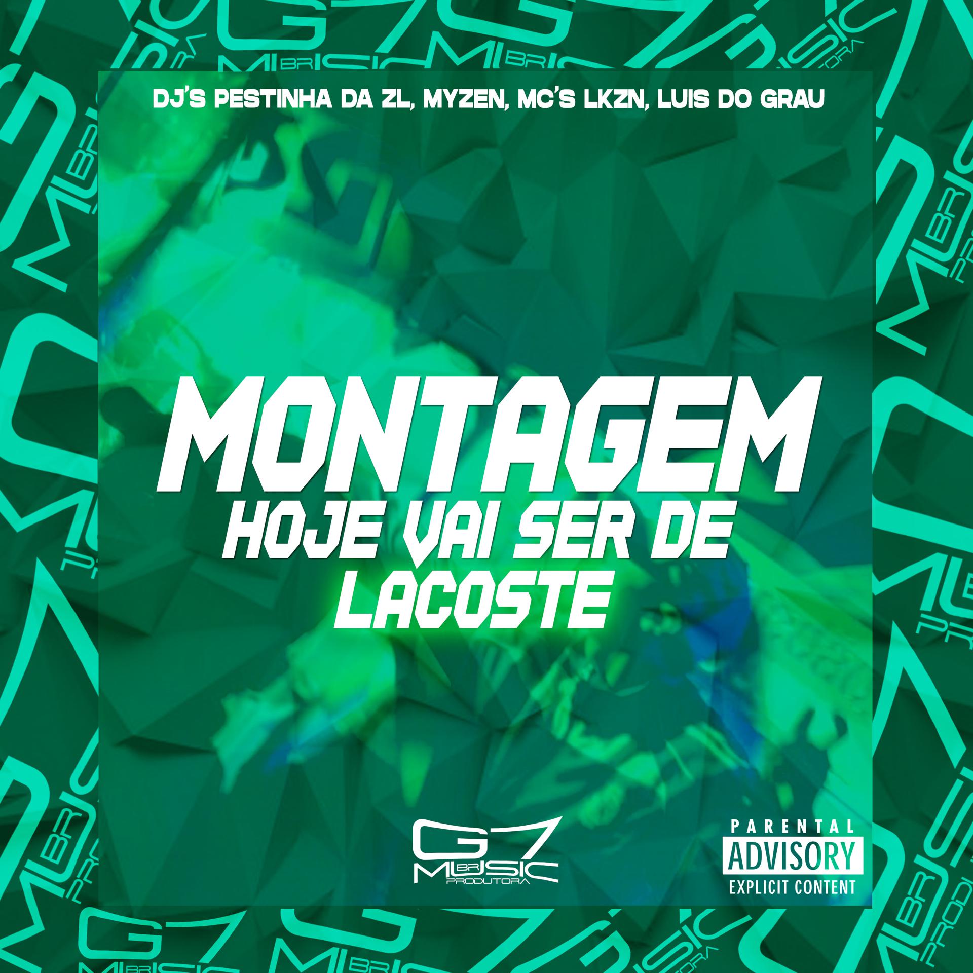Постер альбома Montagem Hoje Vai Ser de Lacoste