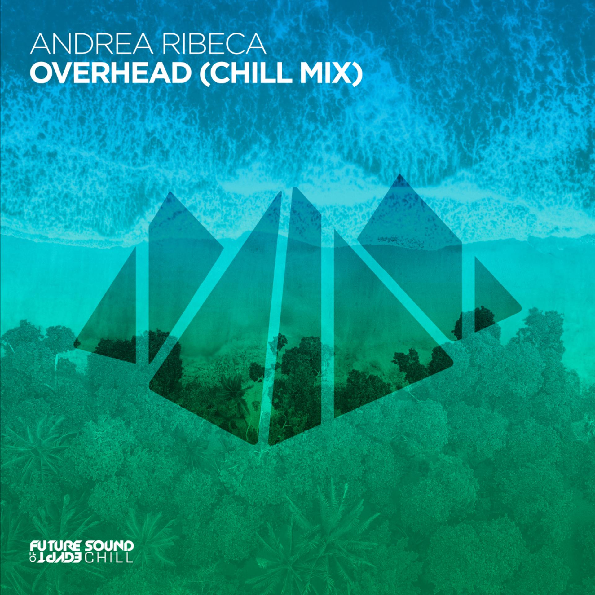 Постер альбома Overhead (Chill Mix)