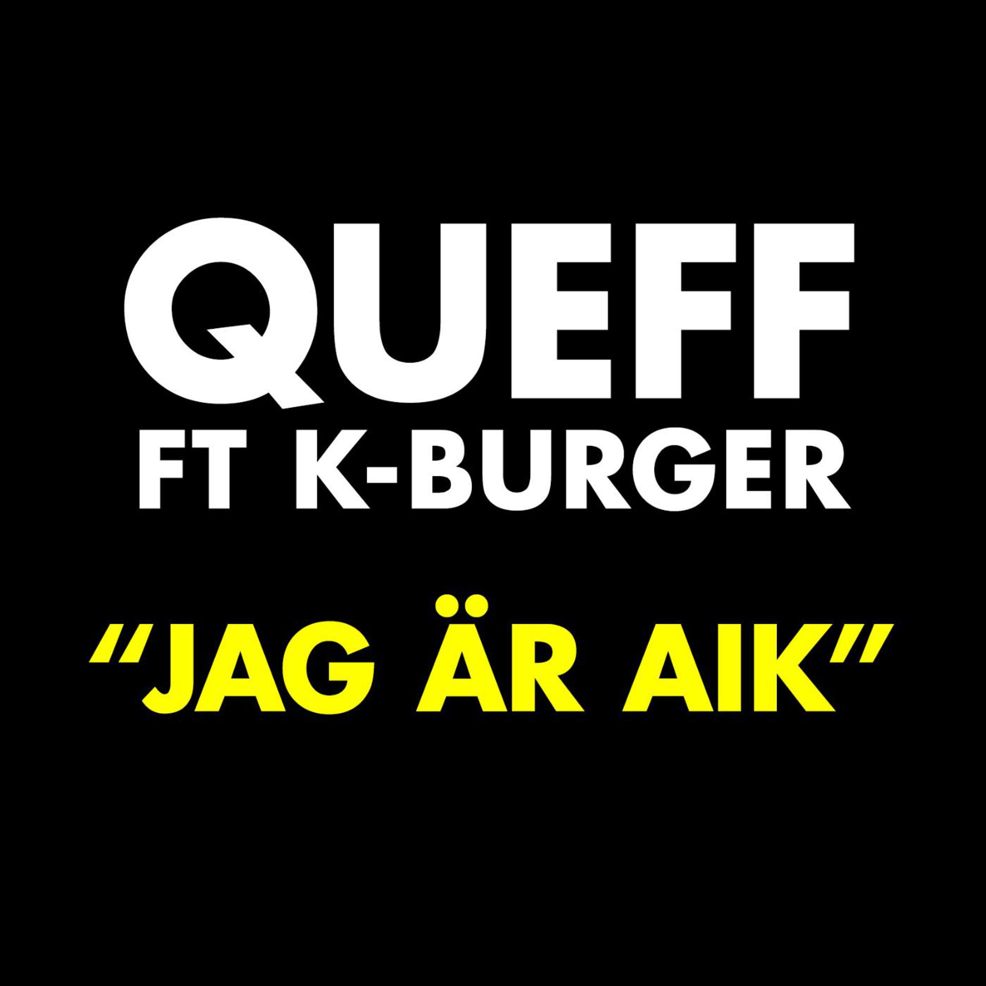 Постер альбома Jag är AIK (feat. K-Burger)