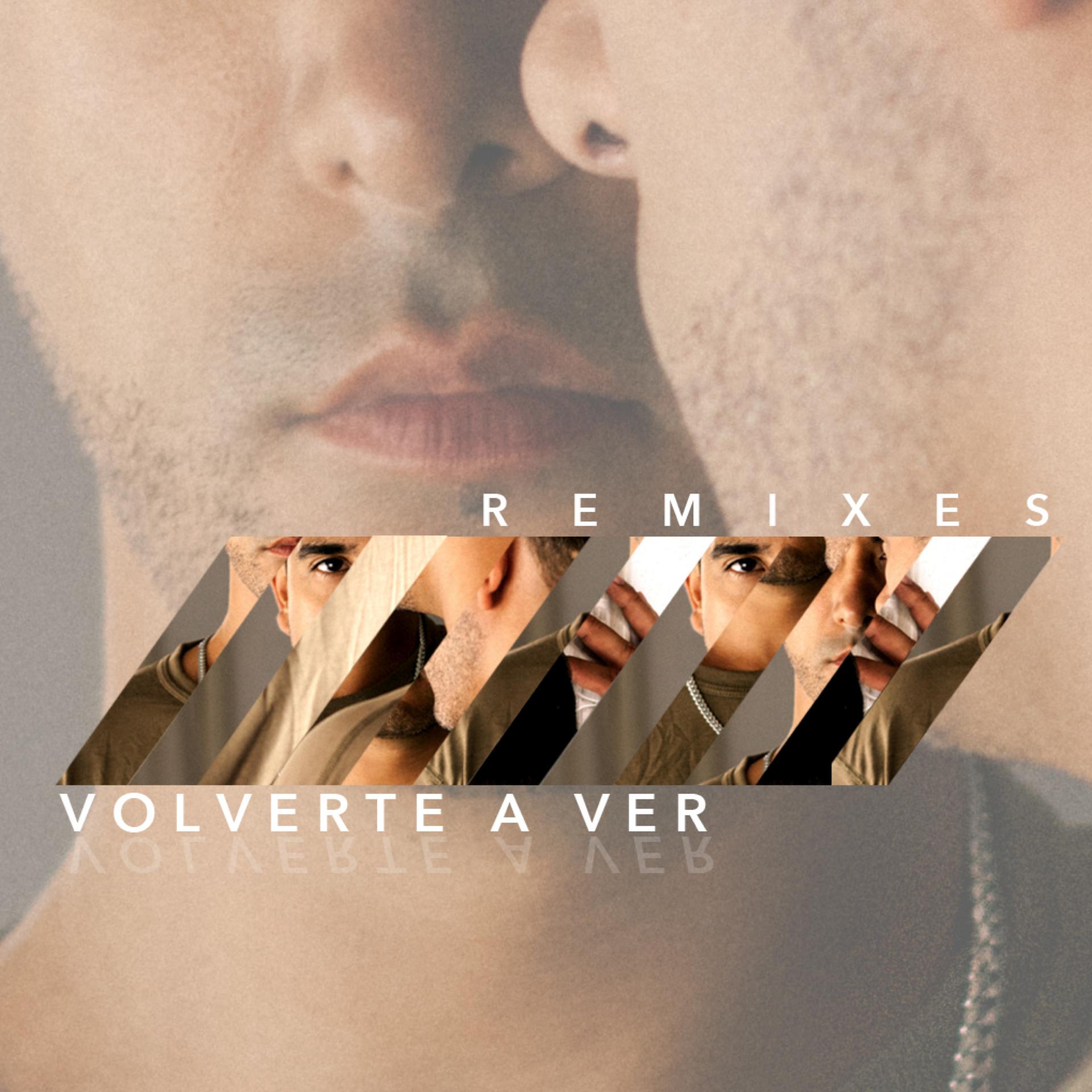 Постер альбома Volverte a Ver Remixes