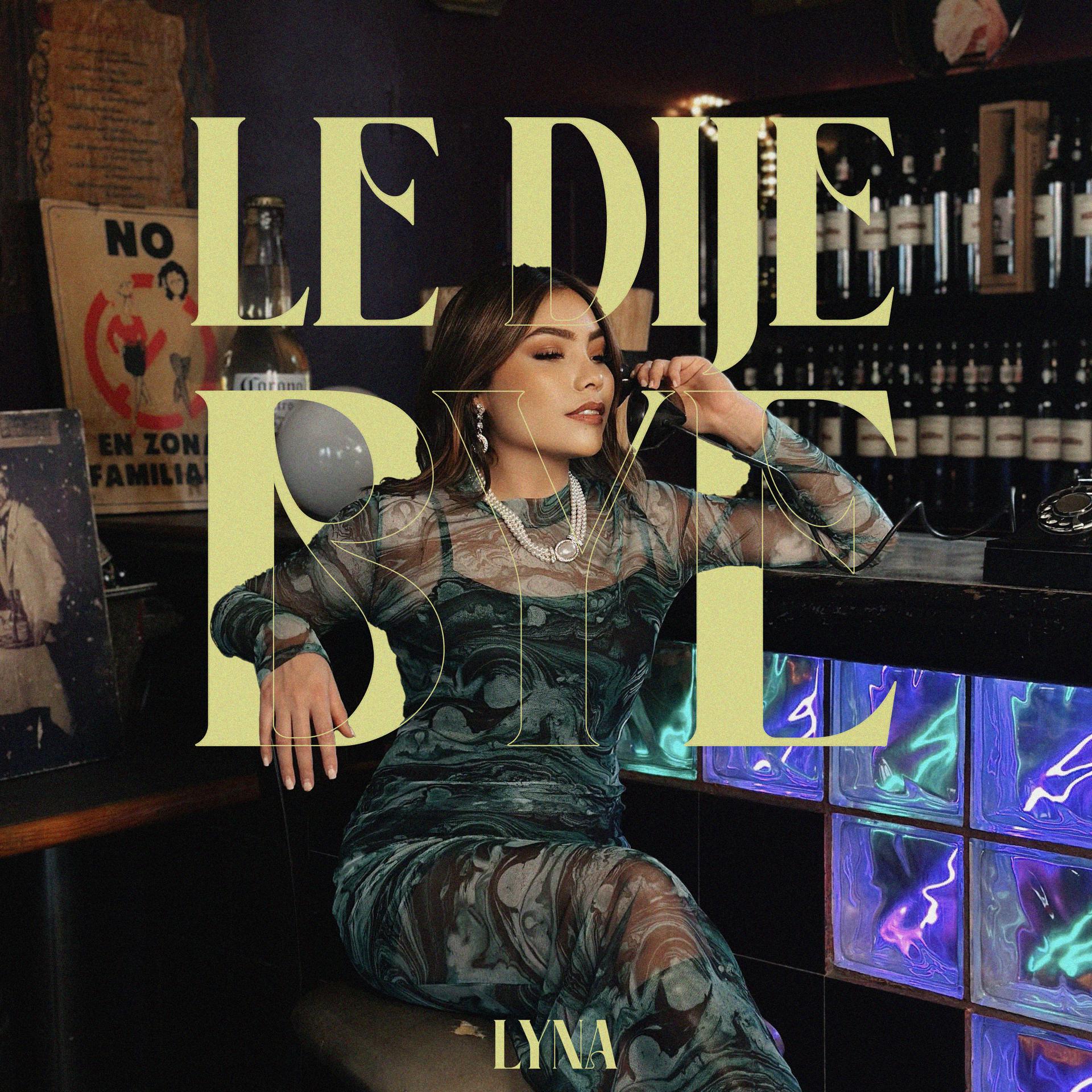 Постер альбома Le Dije Bye