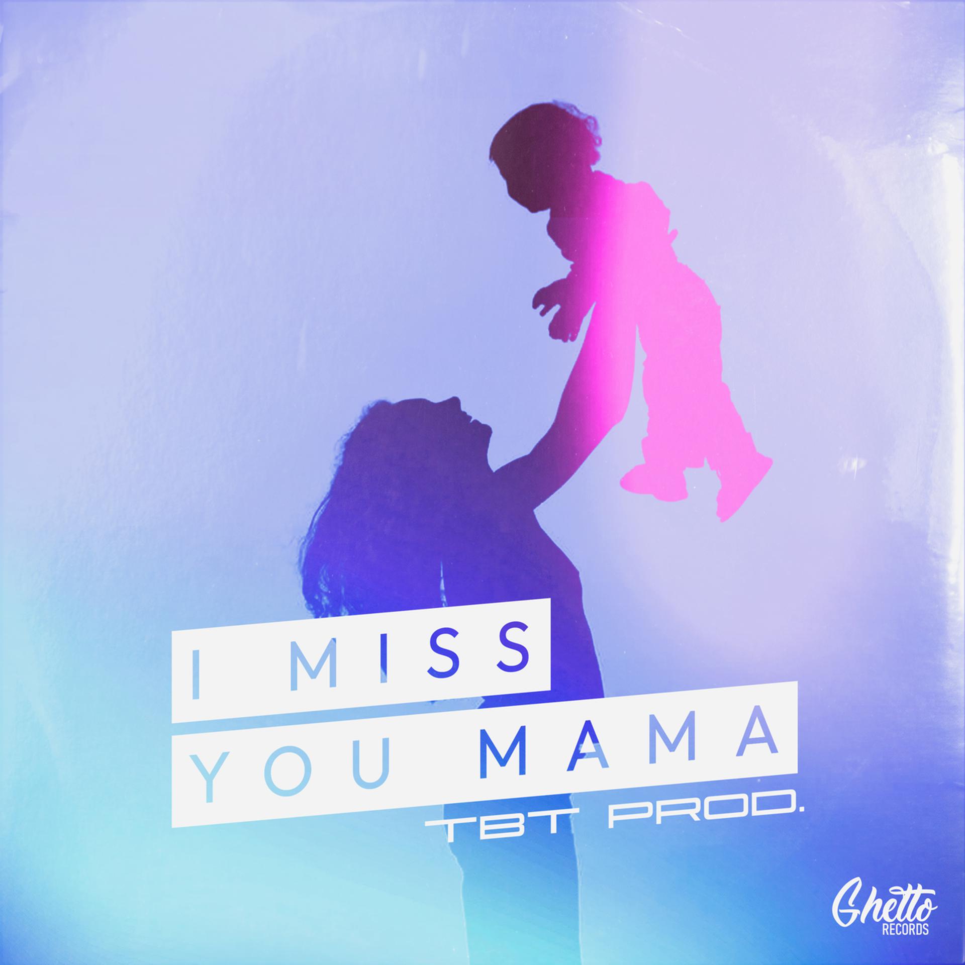 Постер альбома I miss you mama