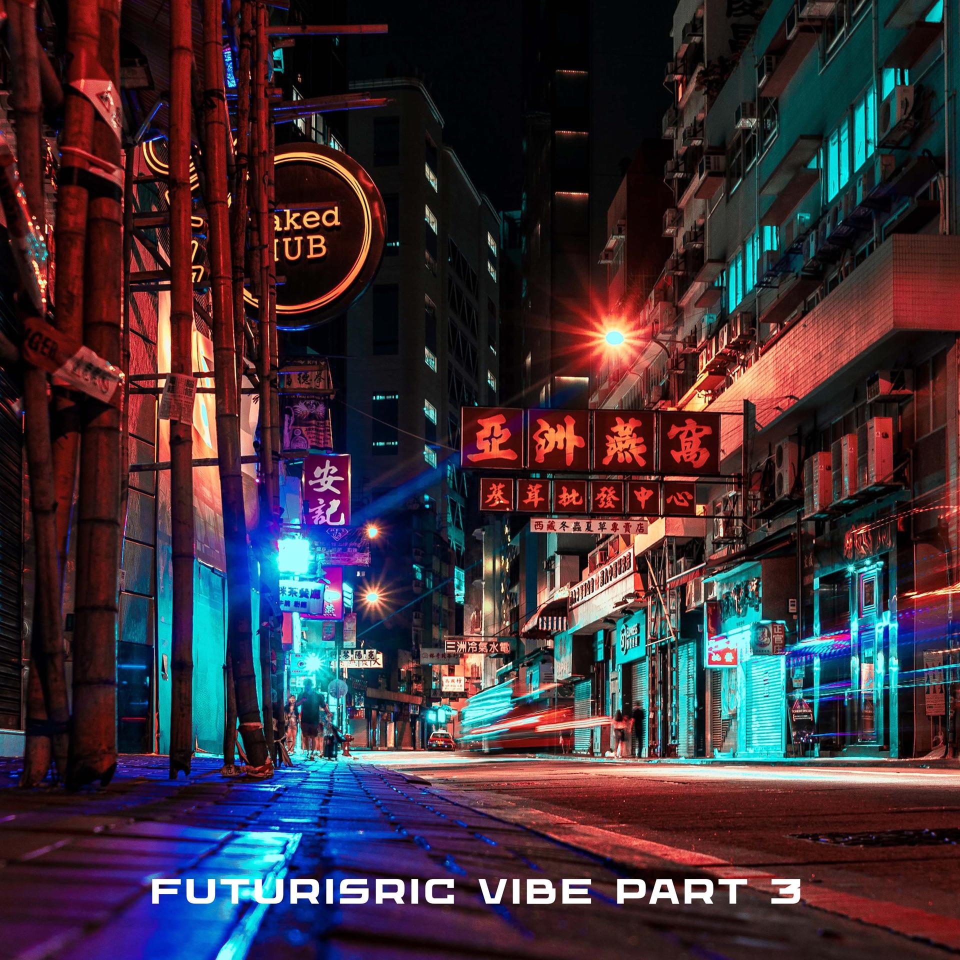 Постер альбома Futurisric Vibe Part 3