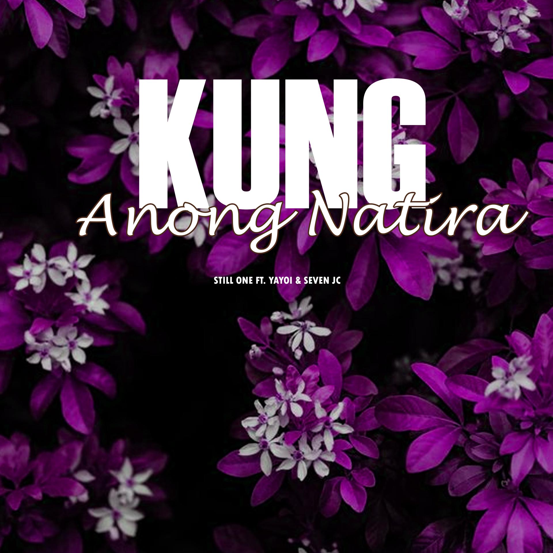 Постер альбома Kung Anong Natira