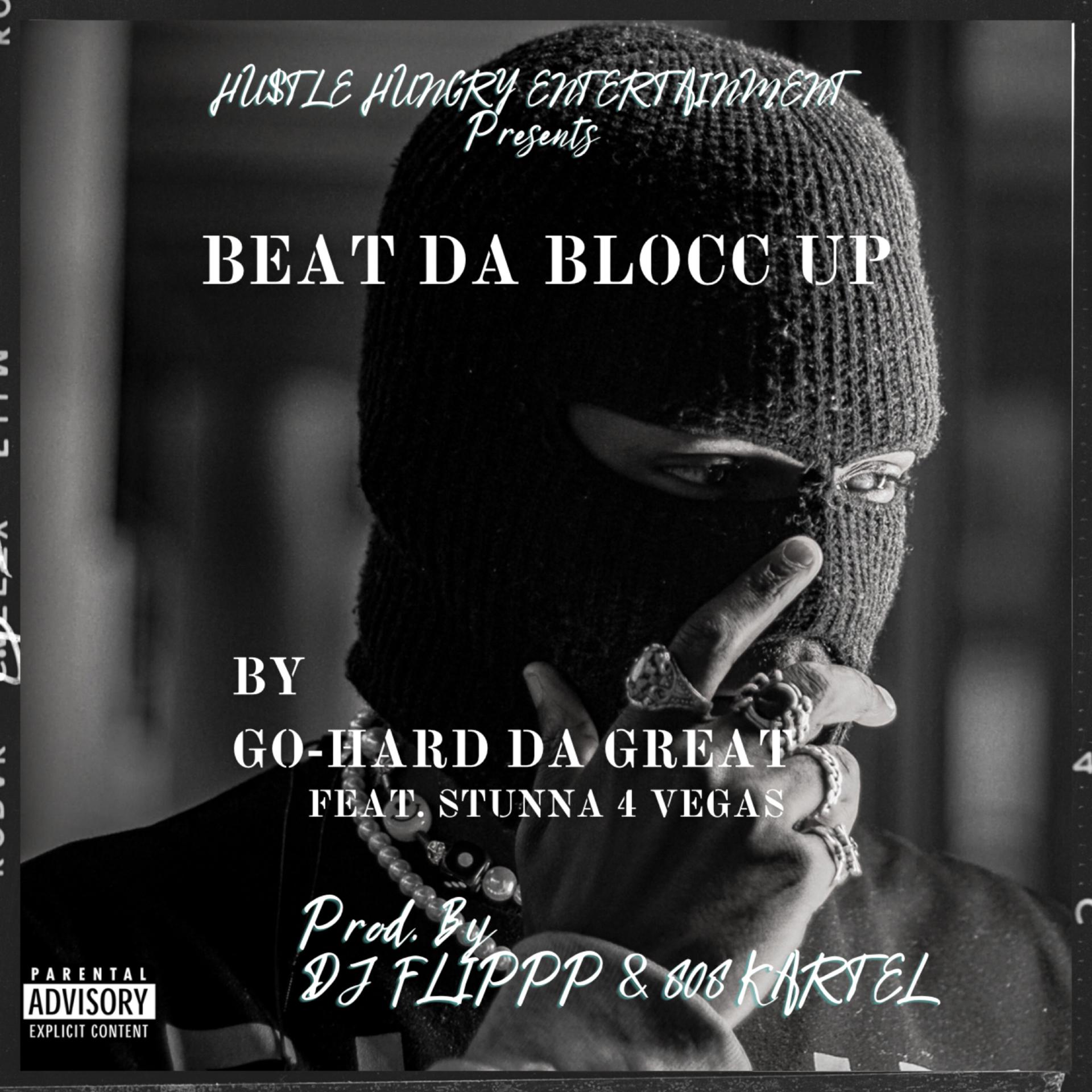 Постер альбома Beat Da Blocc Up (feat. Stunna 4 Vegas)
