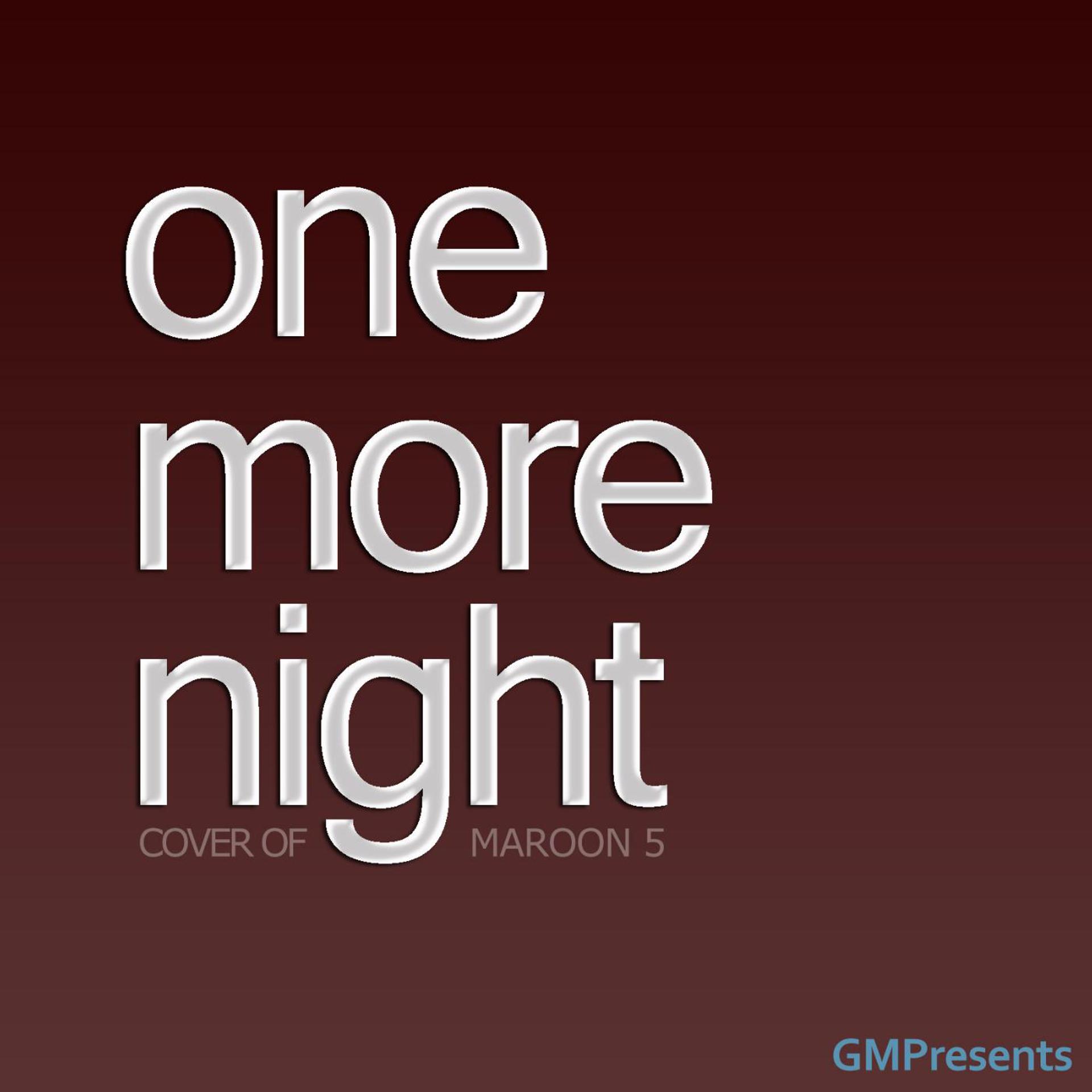 Постер альбома One More Night (Maroon 5 Cover)