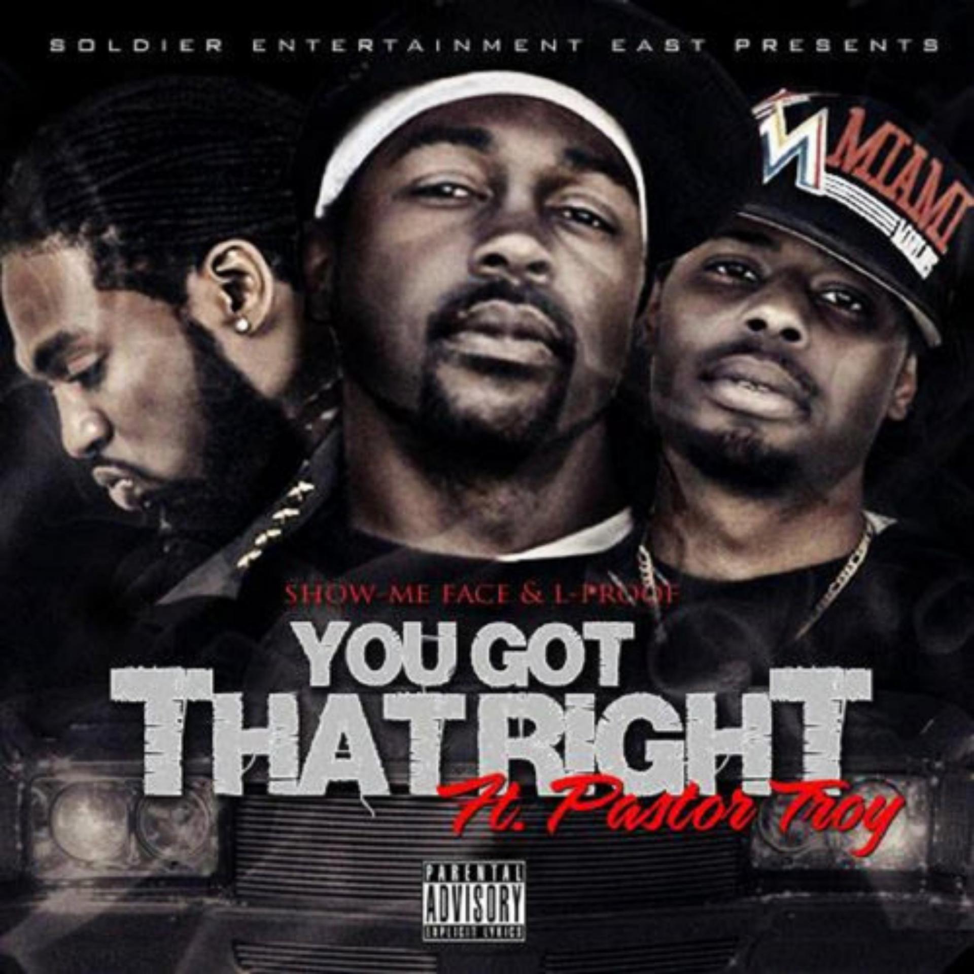 Постер альбома You Got That Right (feat. Pastor Troy)