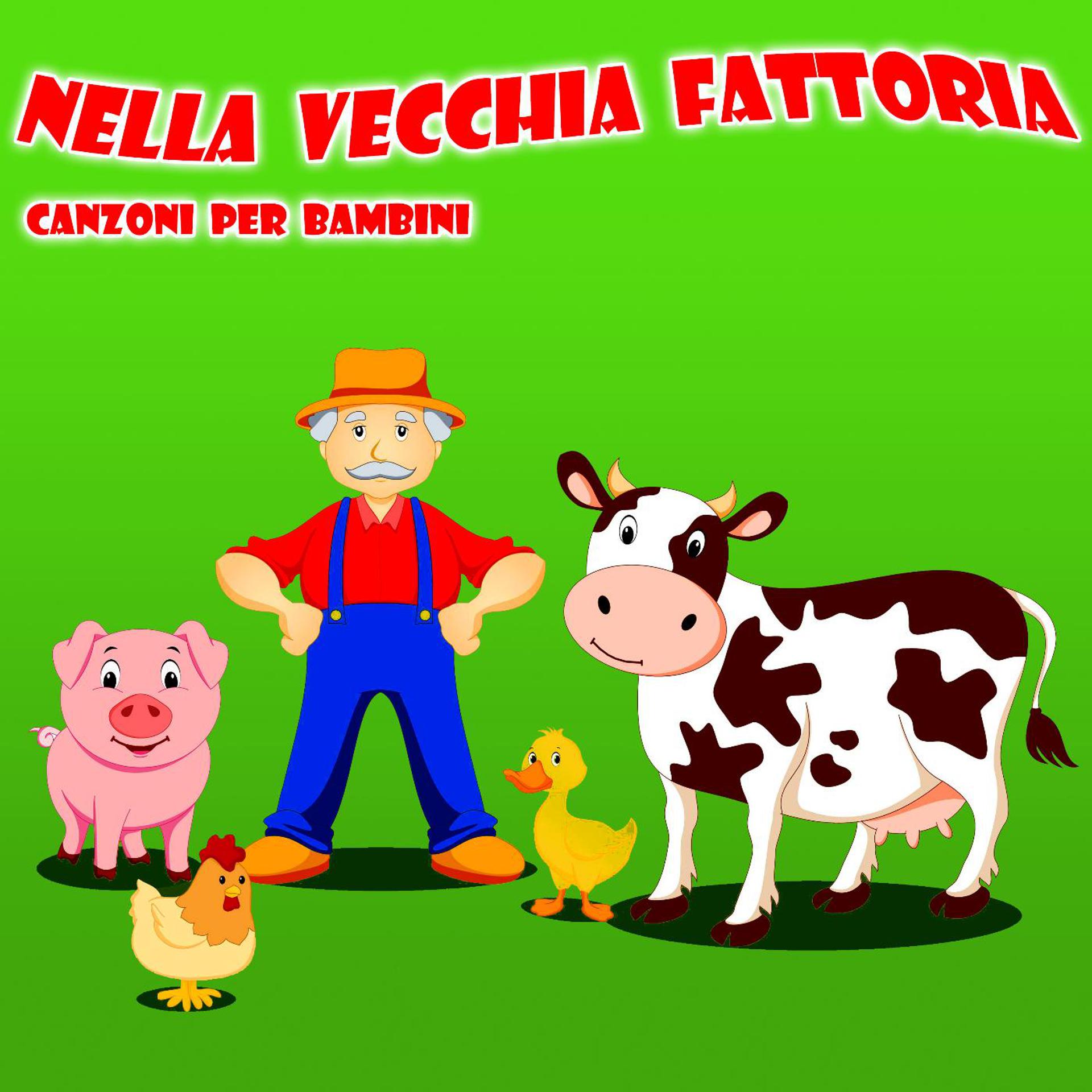 Постер альбома Nella Vecchia Fattoria - Canzoni Per Bambini