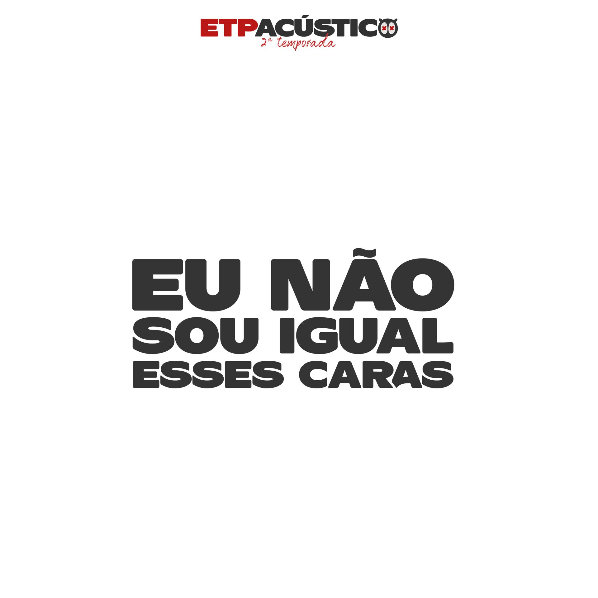 Постер альбома Eu Não Sou Igual Esses Caras