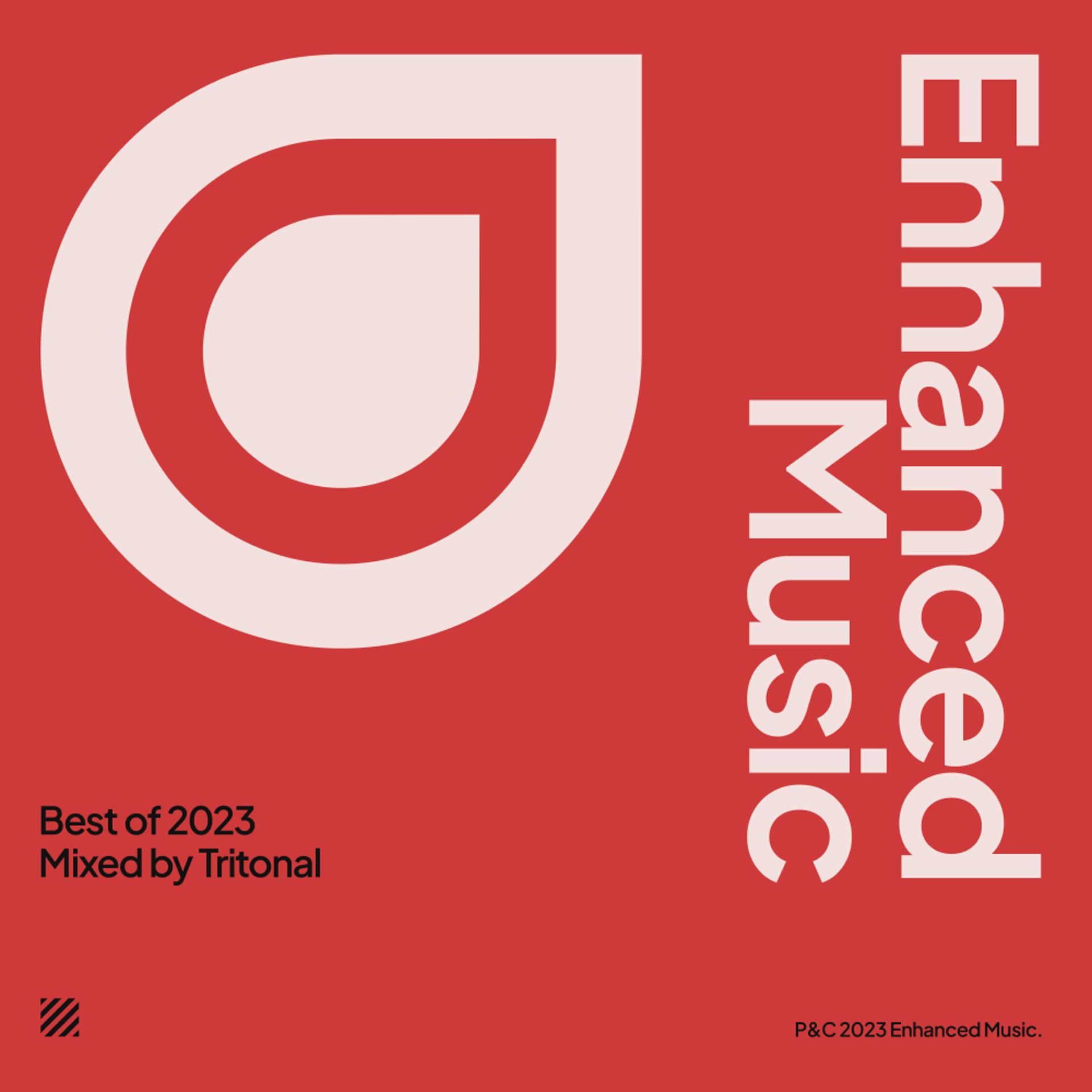 Постер альбома Enhanced Music Best of 2023, Mixed by Tritonal