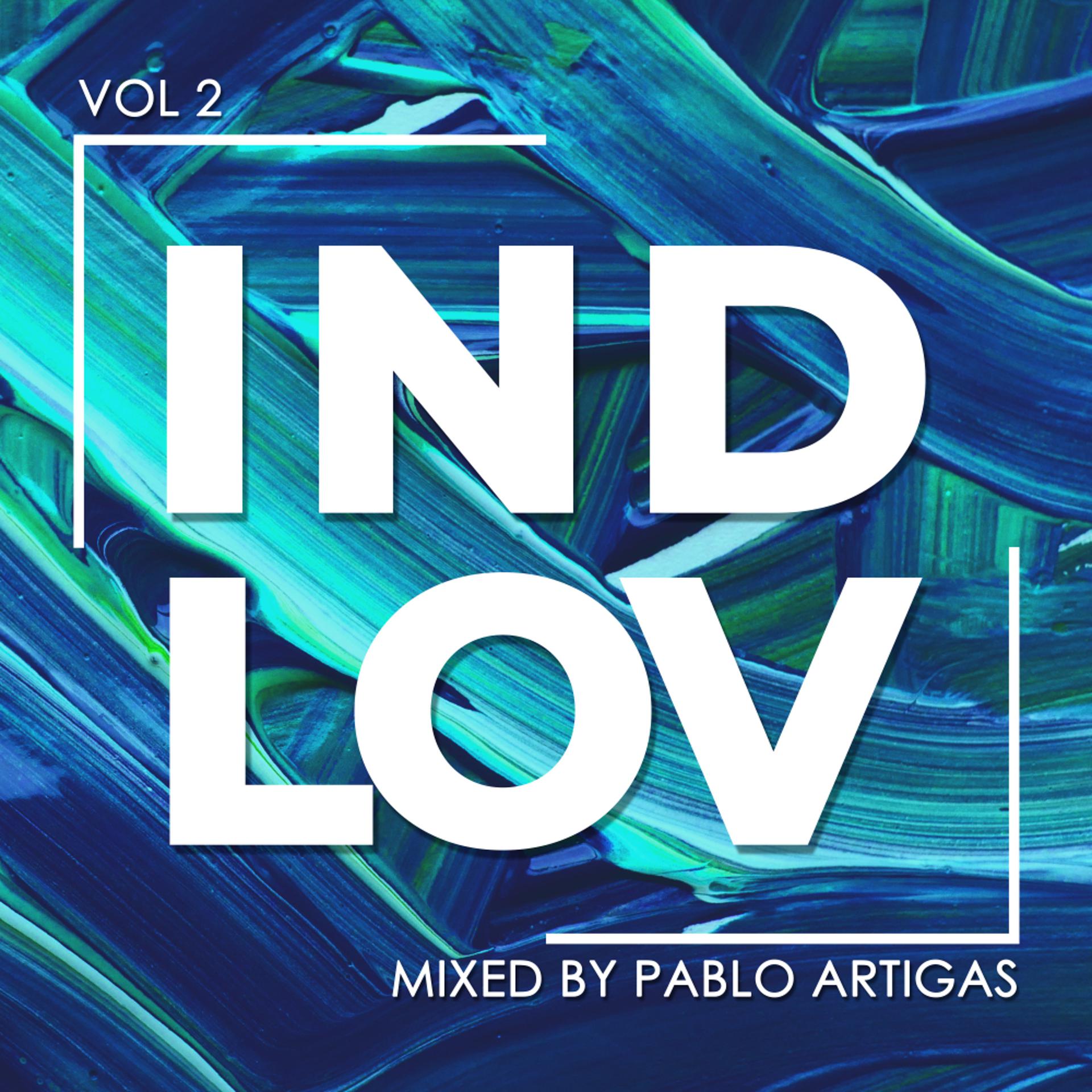Постер альбома IND LOV, Vol. 2 (Mixed by Pablo Artigas)