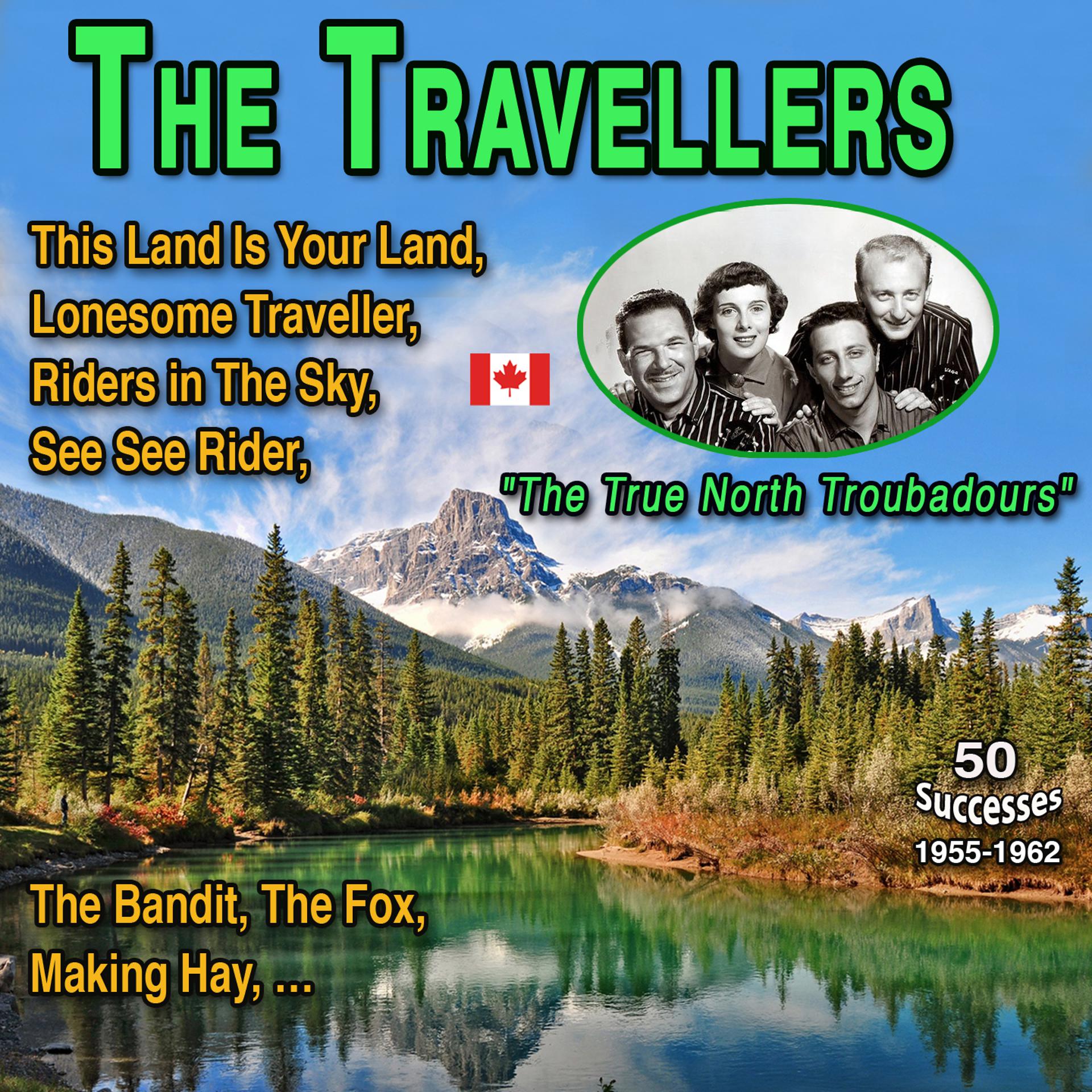 Постер альбома The Travellers "The True North Troubadours" 50 Successes