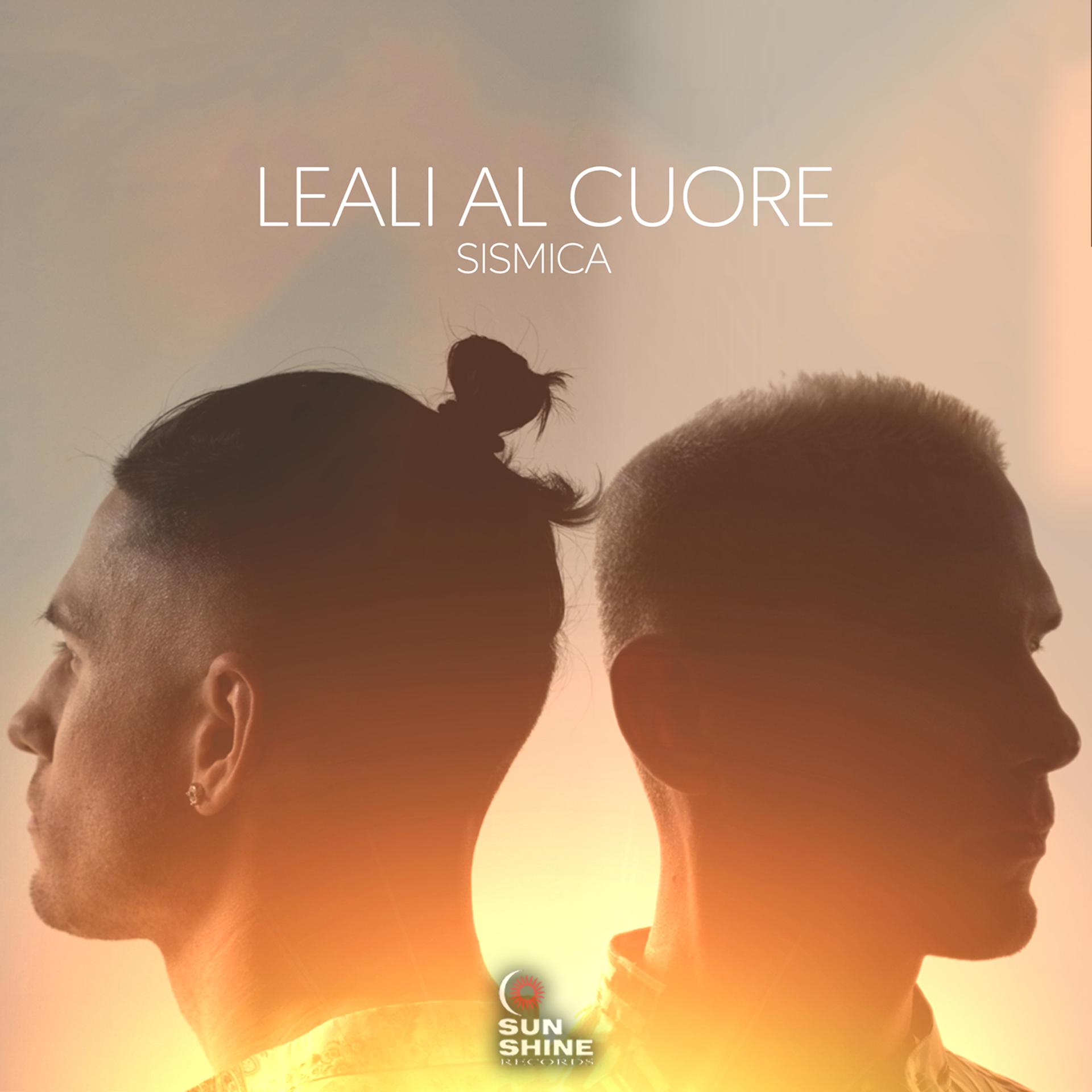 Постер альбома Leali Al Cuore