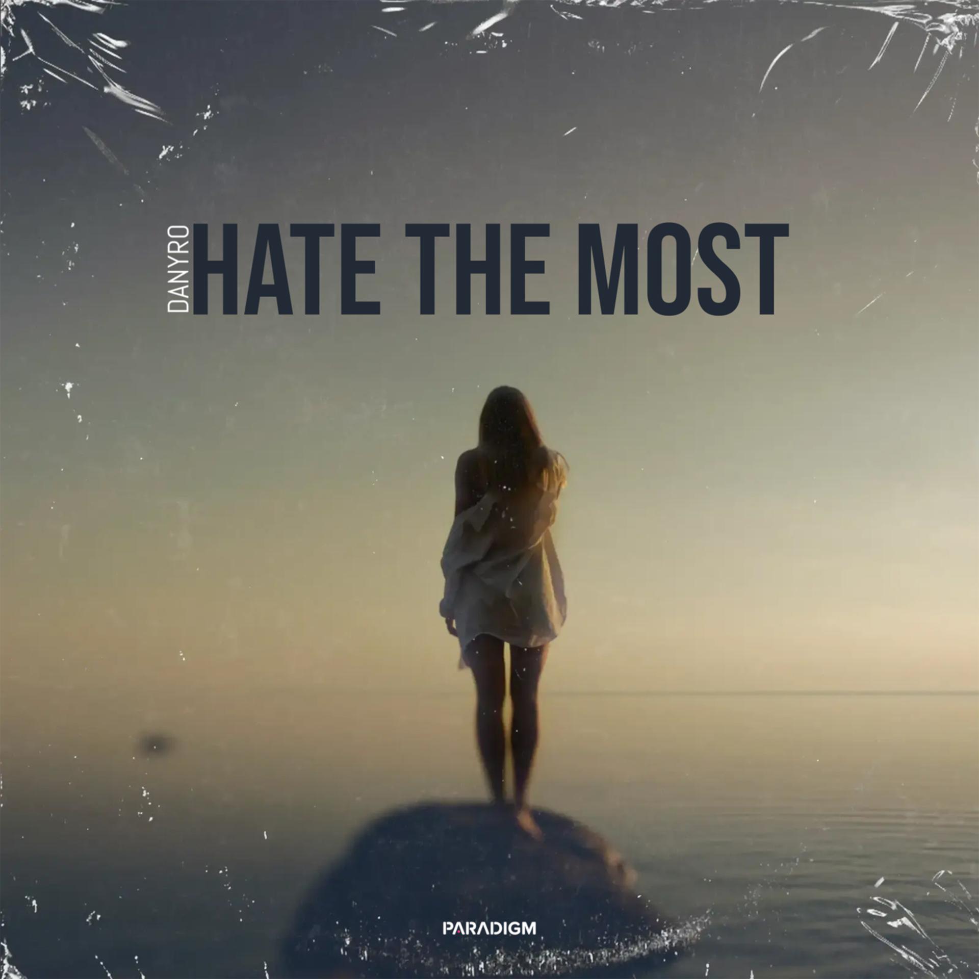 Постер альбома Hate The Most