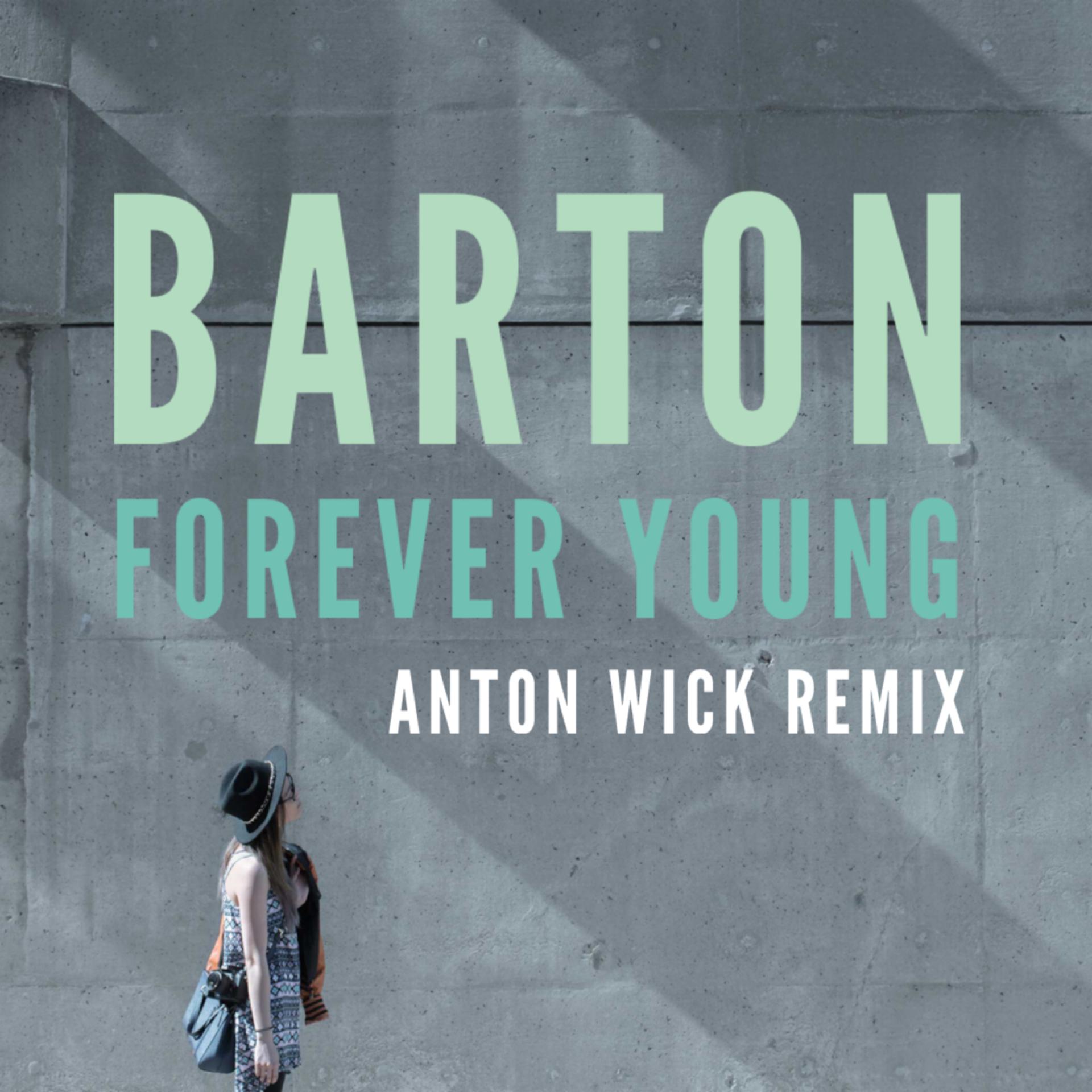 Постер альбома Forever Young (Anton Wick Remix)