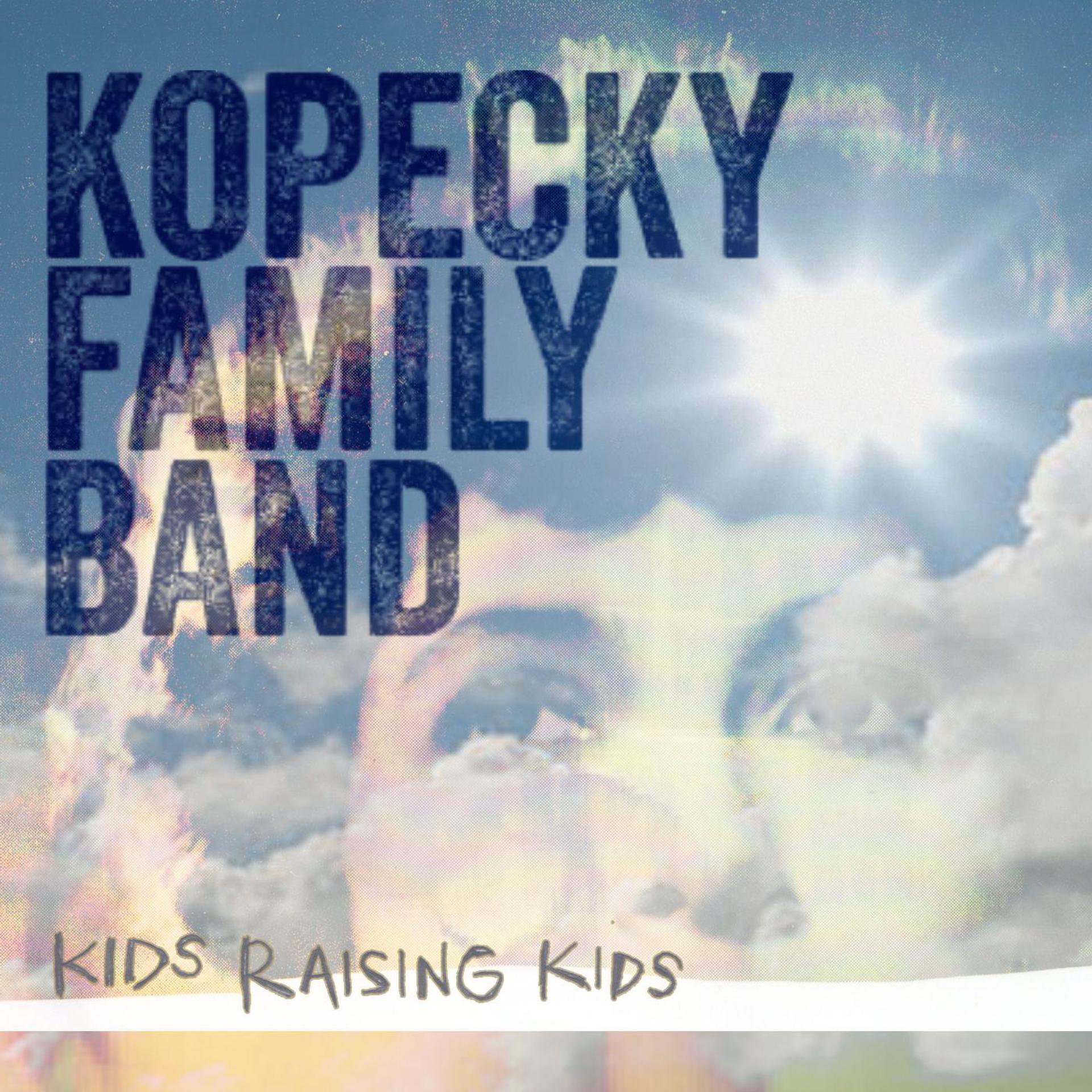 Постер альбома Kids Raising Kids