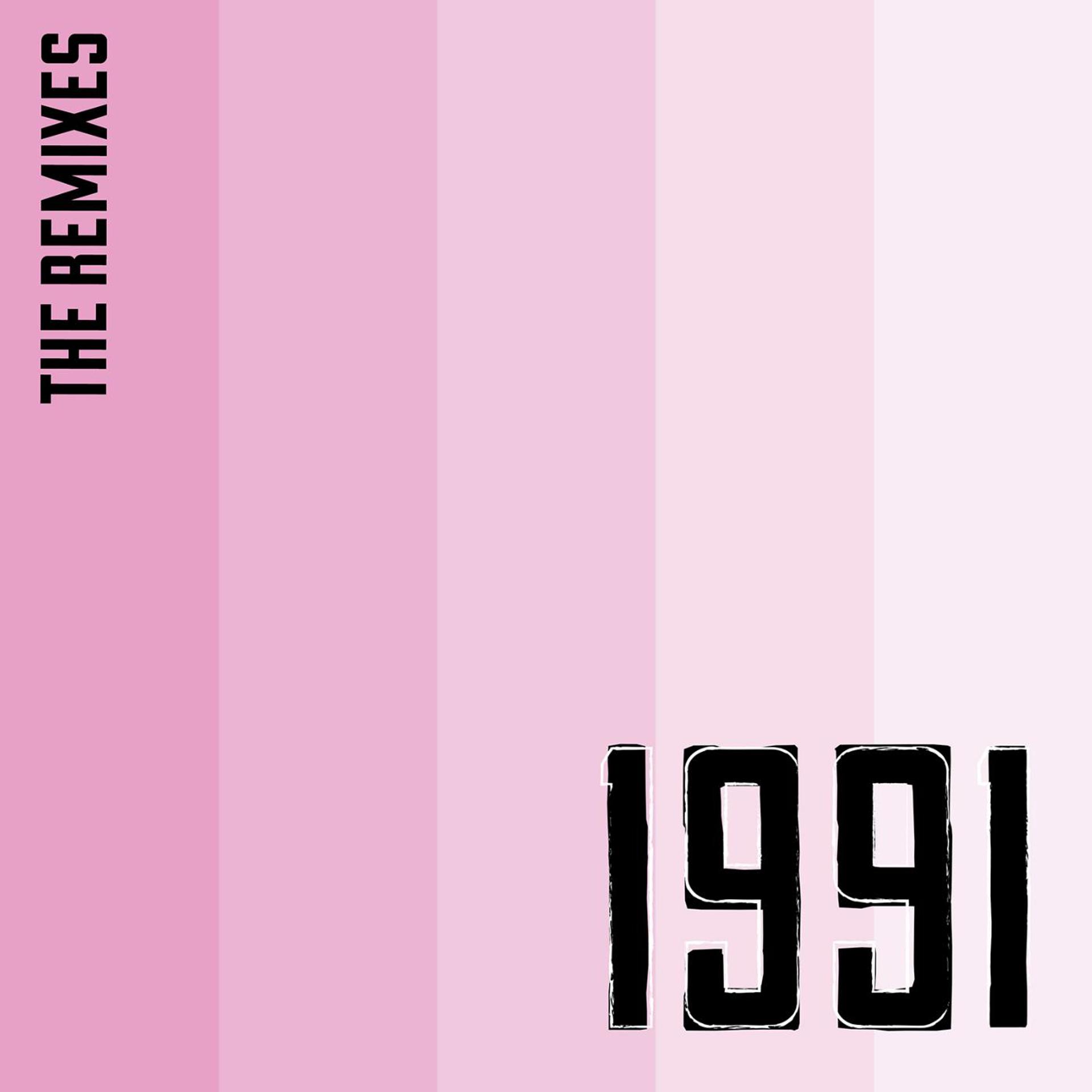 Постер альбома 1991 (The Remixes)