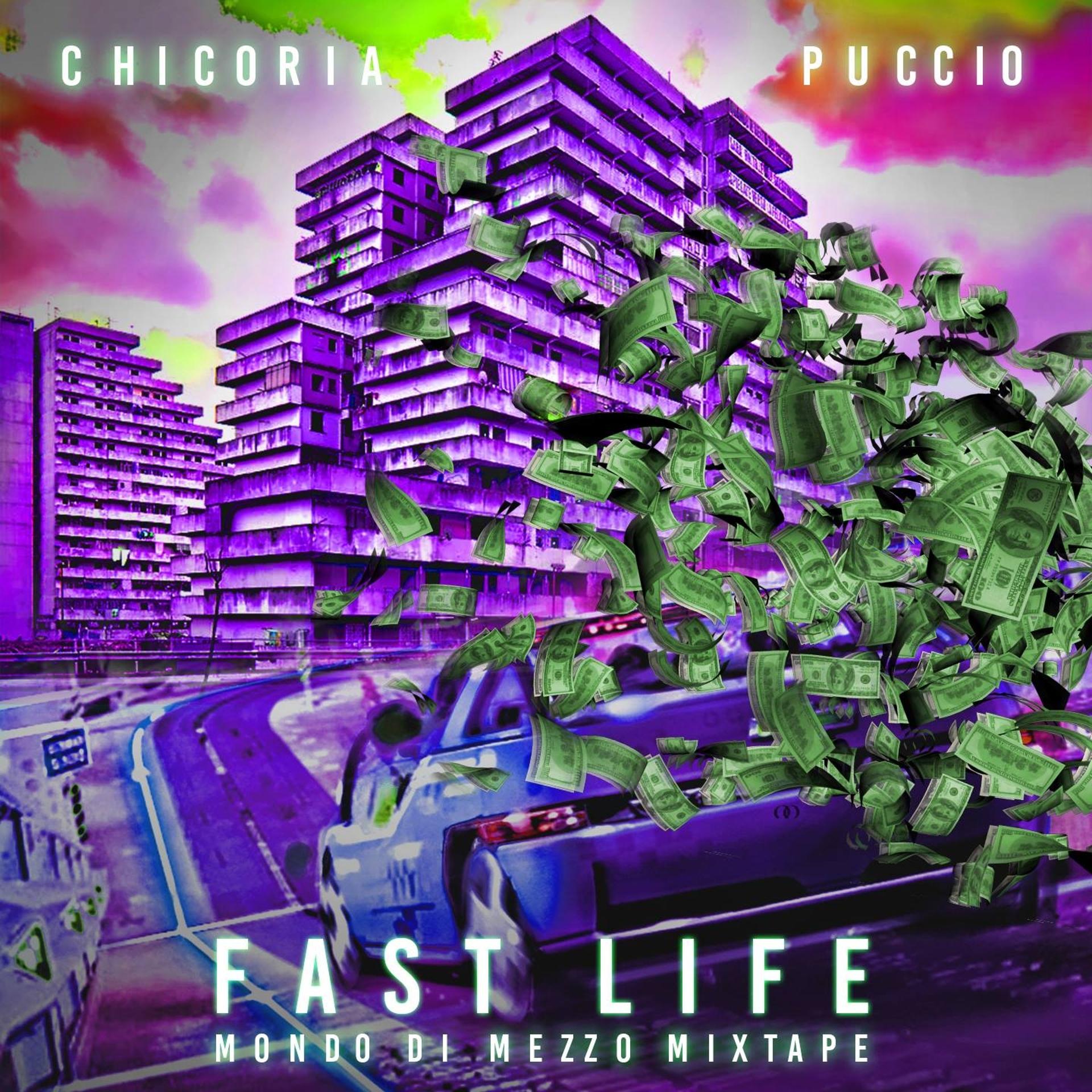 Постер альбома Fast Life (Mondo di Mezzo Mixtape)