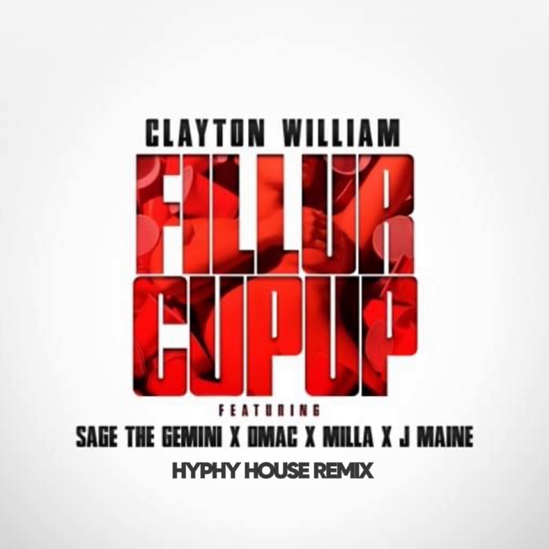 Постер альбома Fill Ur Cup Up (feat. Sage The Gemini, Dmac, Milla & Jmaine) [Hyphy House Remix]