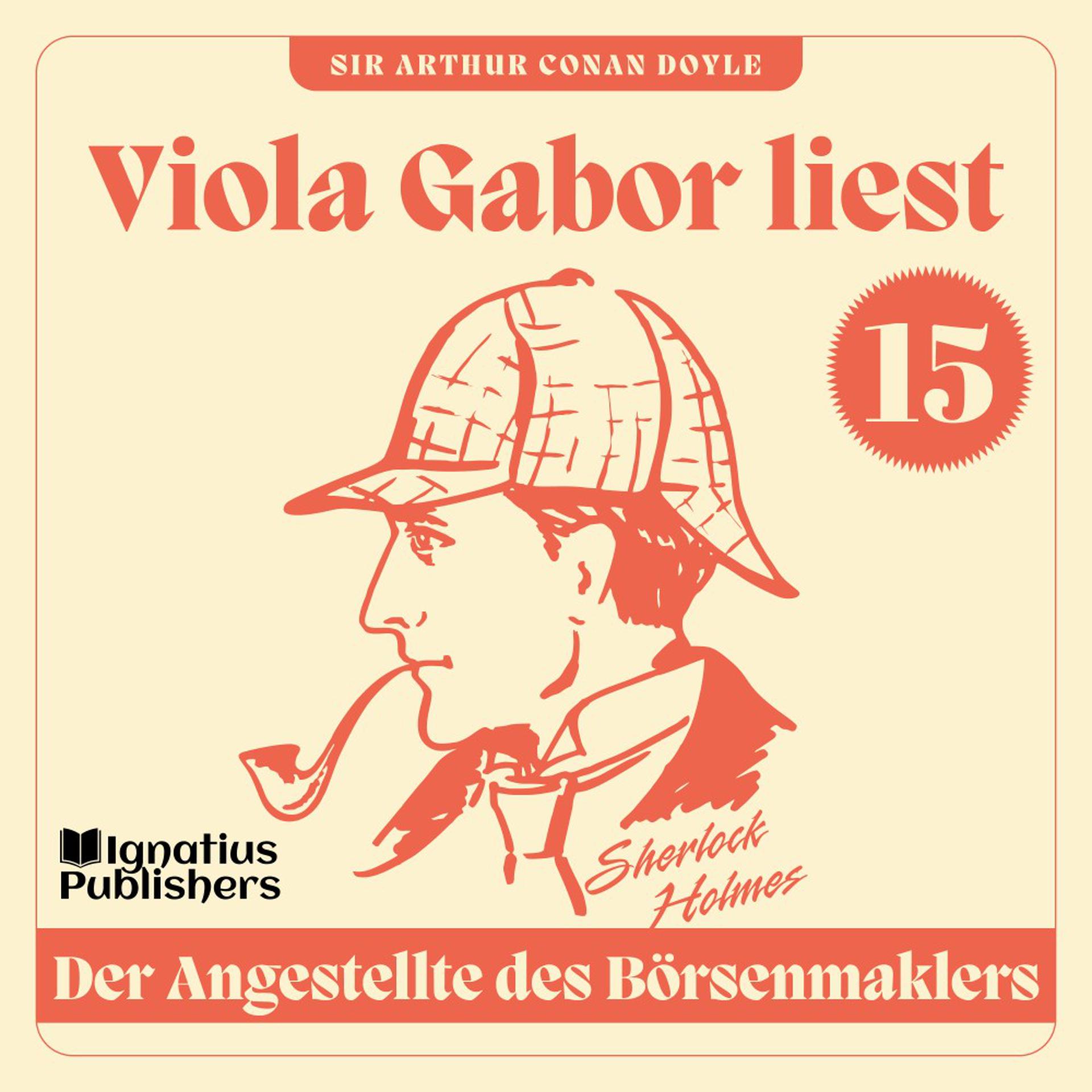 Постер альбома Der Angestellte des Börsenmaklers (Viola Gabor liest Sherlock Holmes, Folge 15)