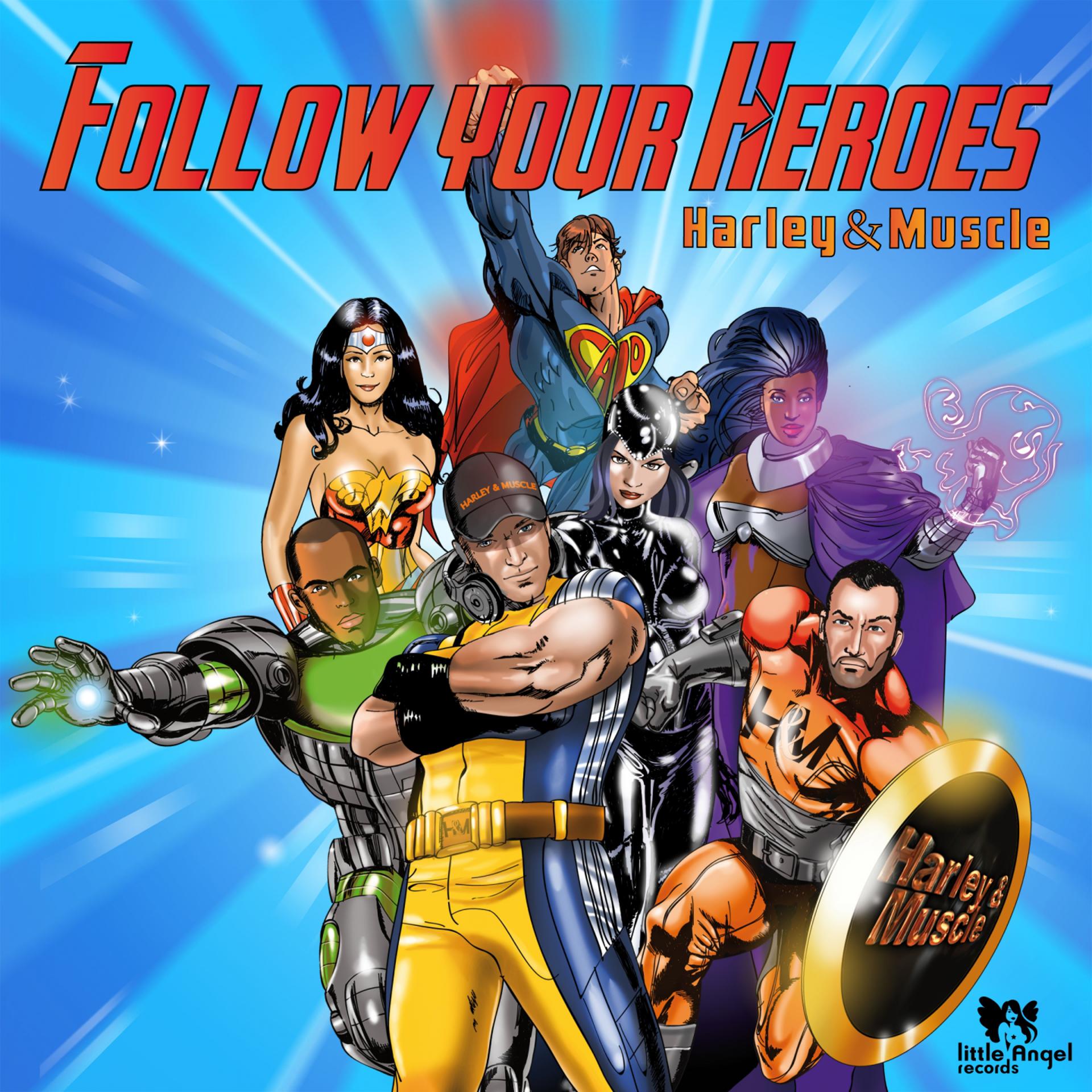 Постер альбома Follow Your Heroes