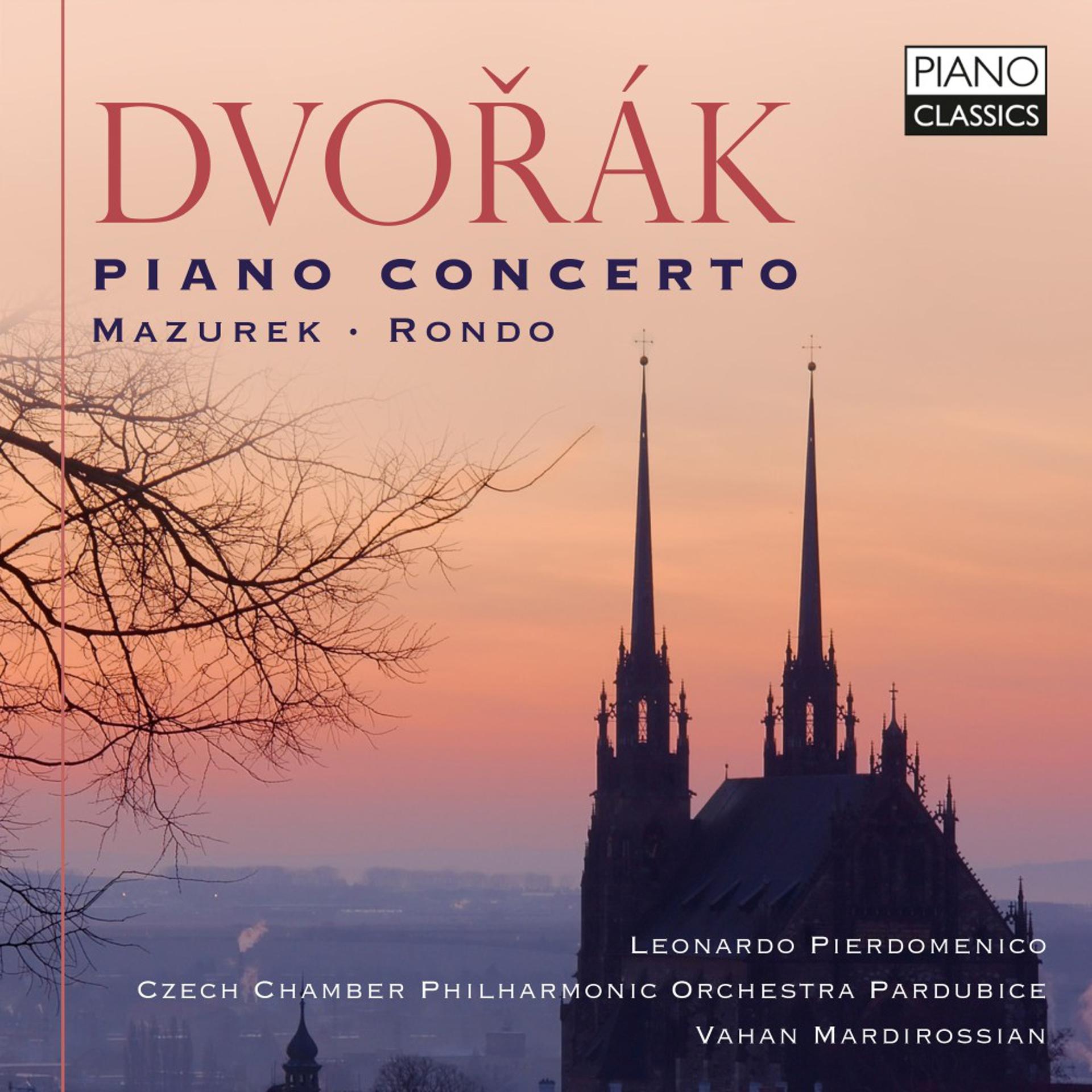 Постер альбома Dvorák: Piano Concerto, Mazurek, Rondo