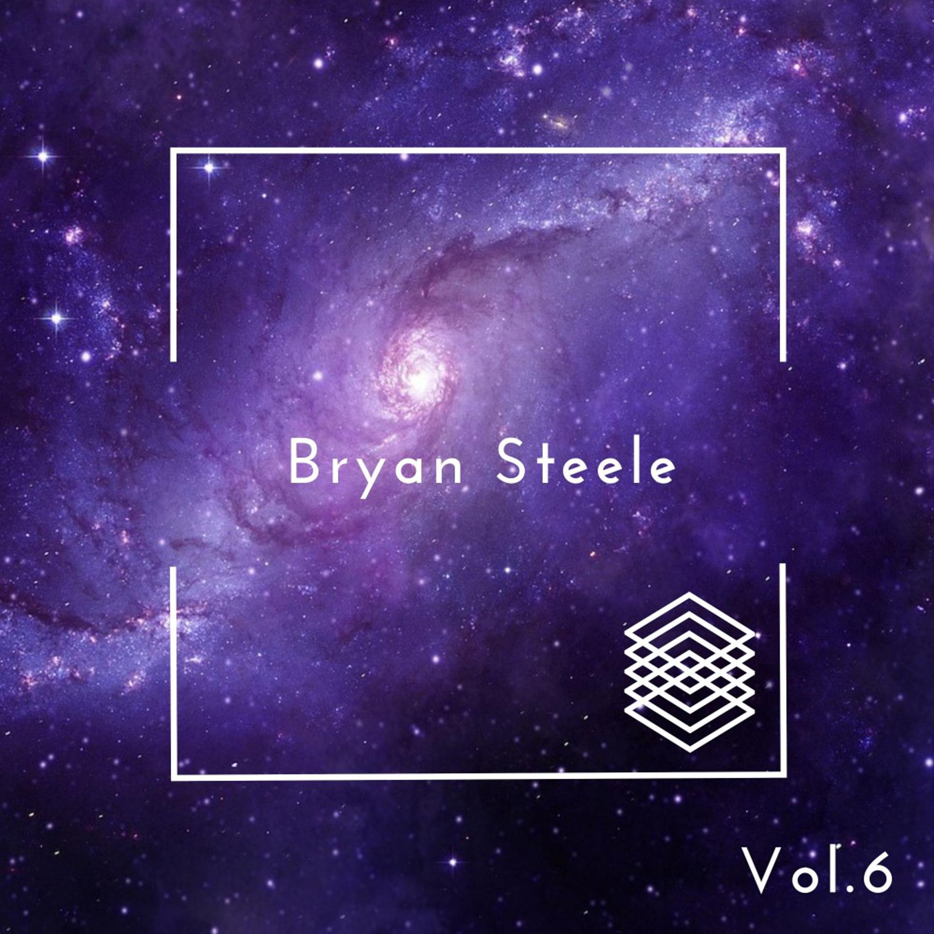 Постер альбома Bryan Steele, Vol. 6