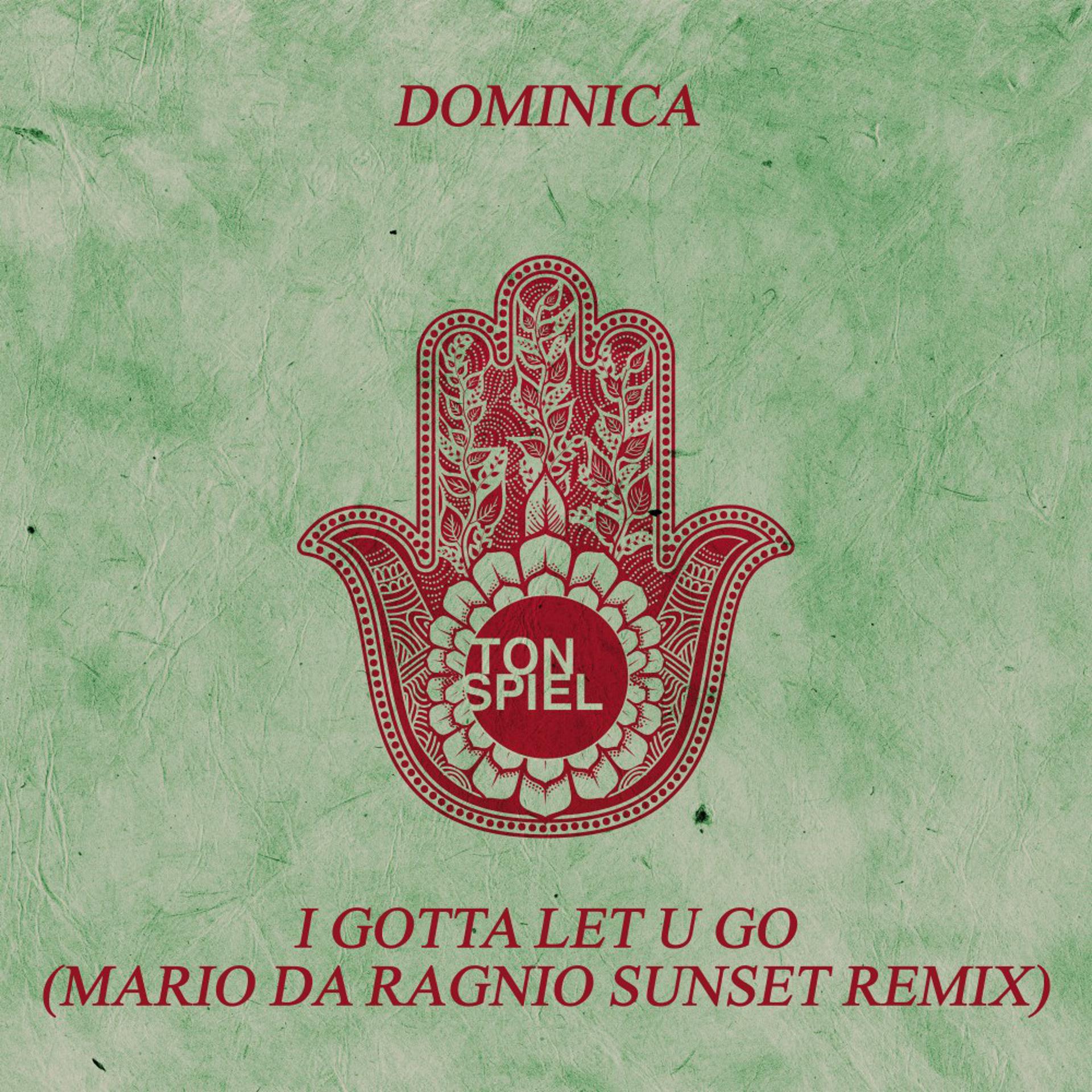 Постер альбома I Gotta Let U Go (Mario da Ragnio Sunset Remix)