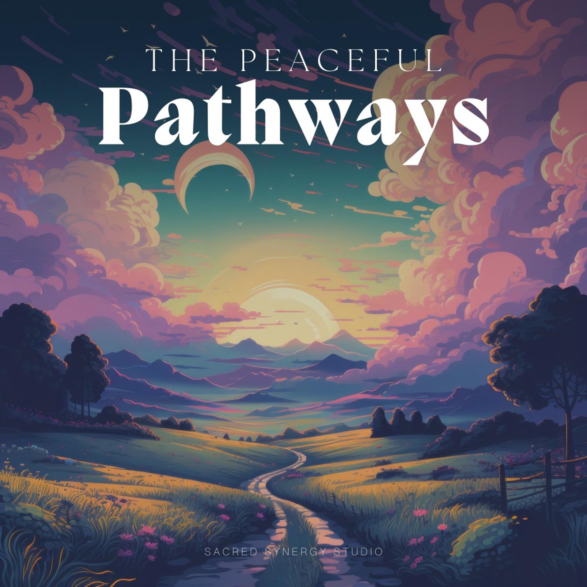 Постер альбома The Peaceful Pathways