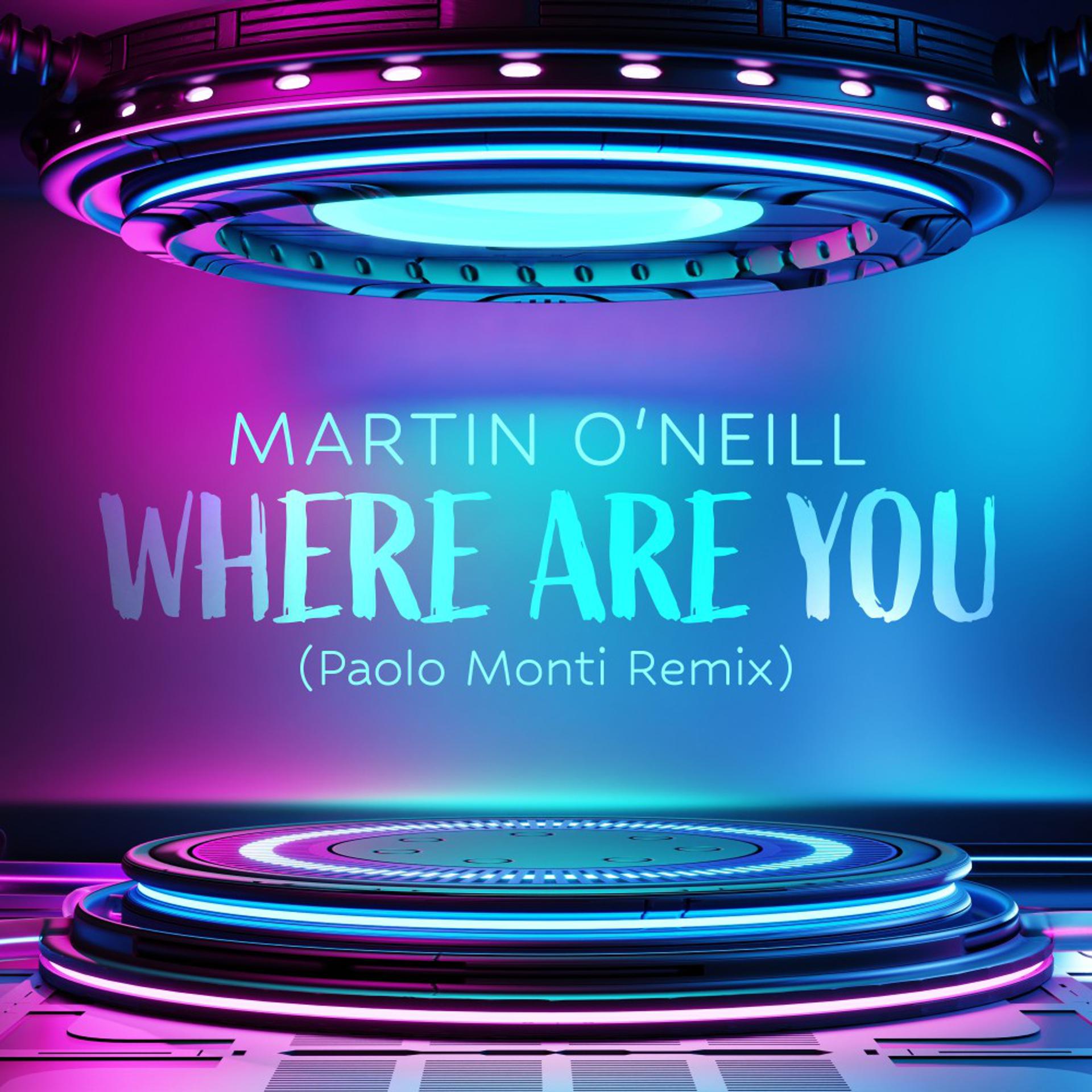 Постер альбома Where Are You (Paolo Monti Mix)